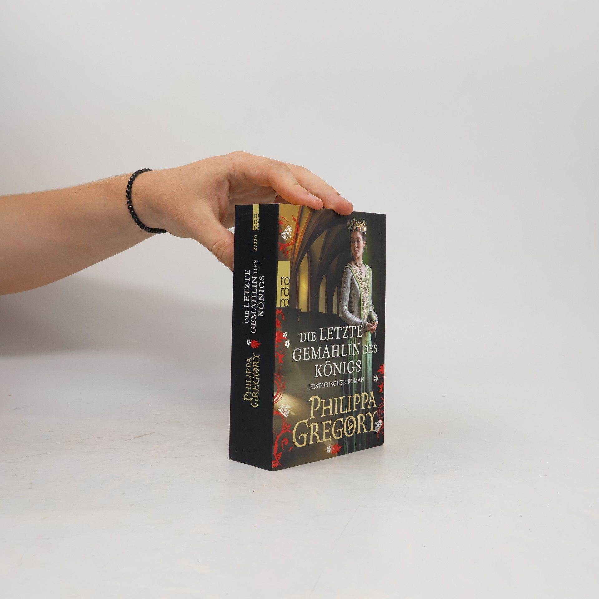 Philippa Gregory Die letzte Gemahlin des Königs