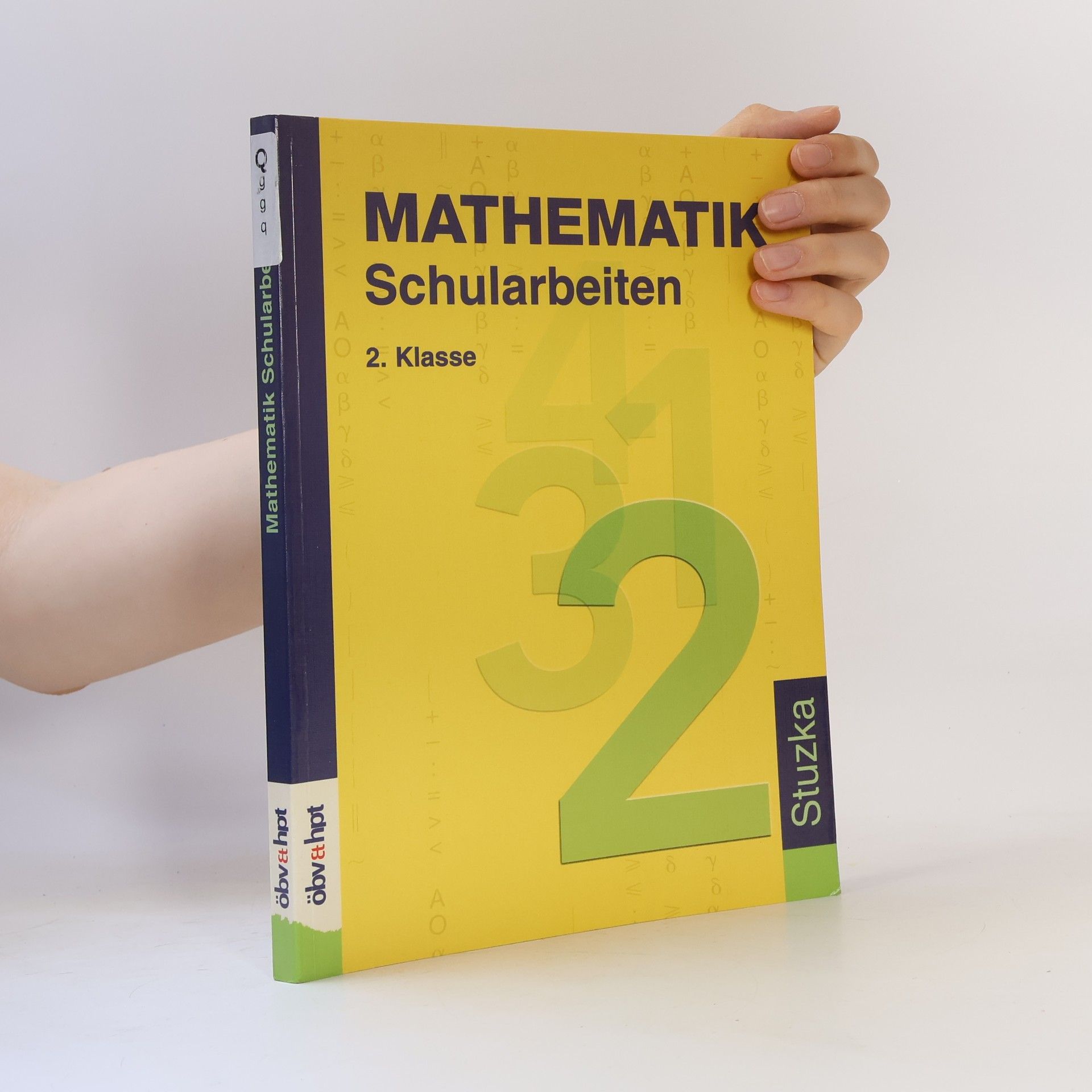 Walther M. Stuzka Mathematik - Schularbeiten 2