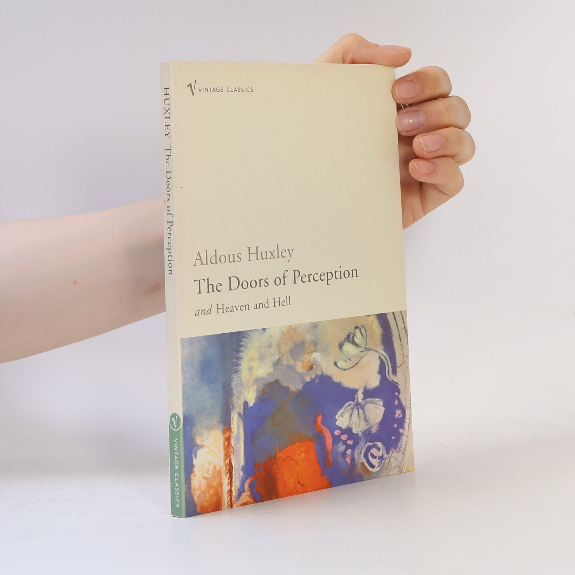 Aldous Huxley The Doors of Perception And Heaven And Hell