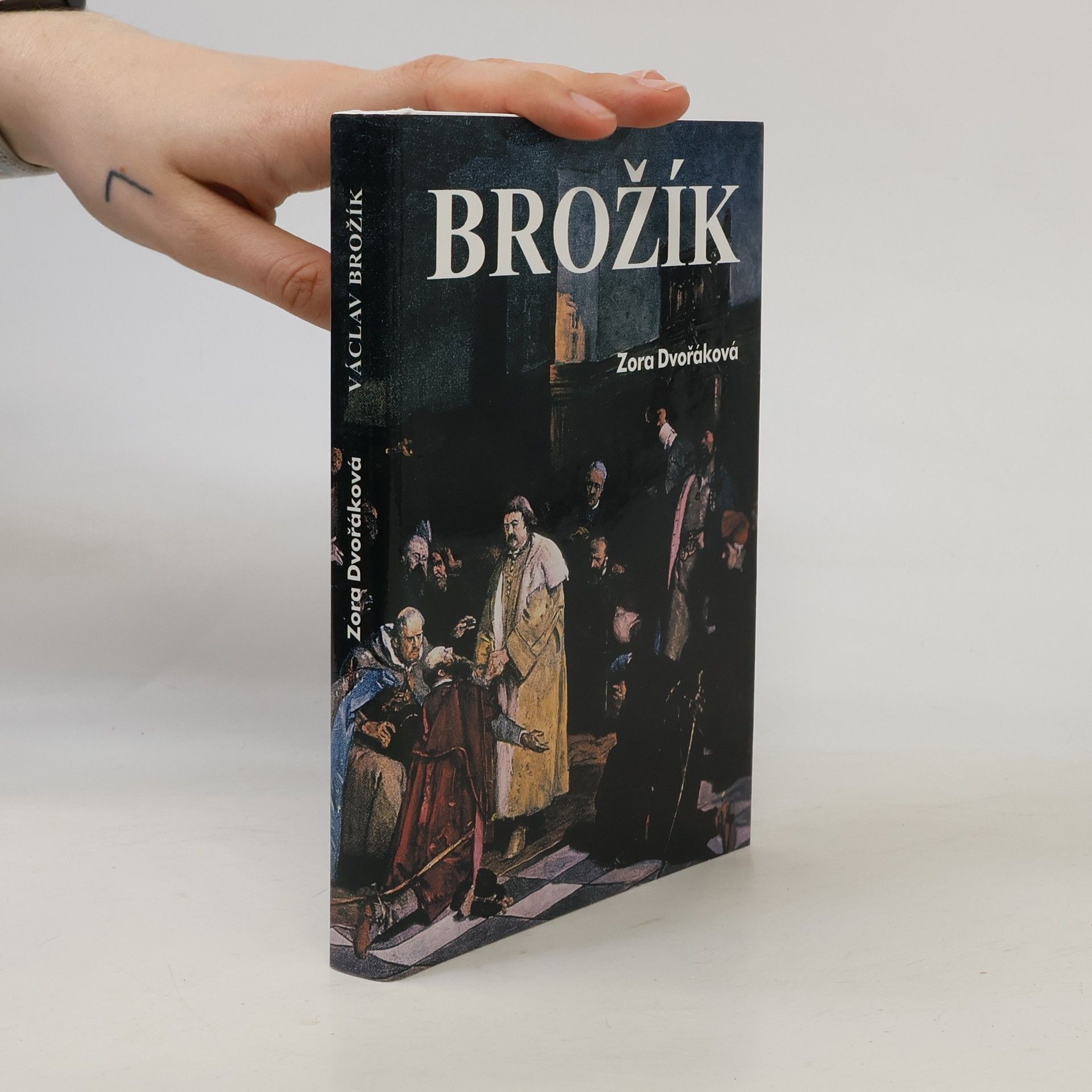 Zora Dvořáková Byl jsem nejslavnější. Životní příběh malíře Václava Brožíka