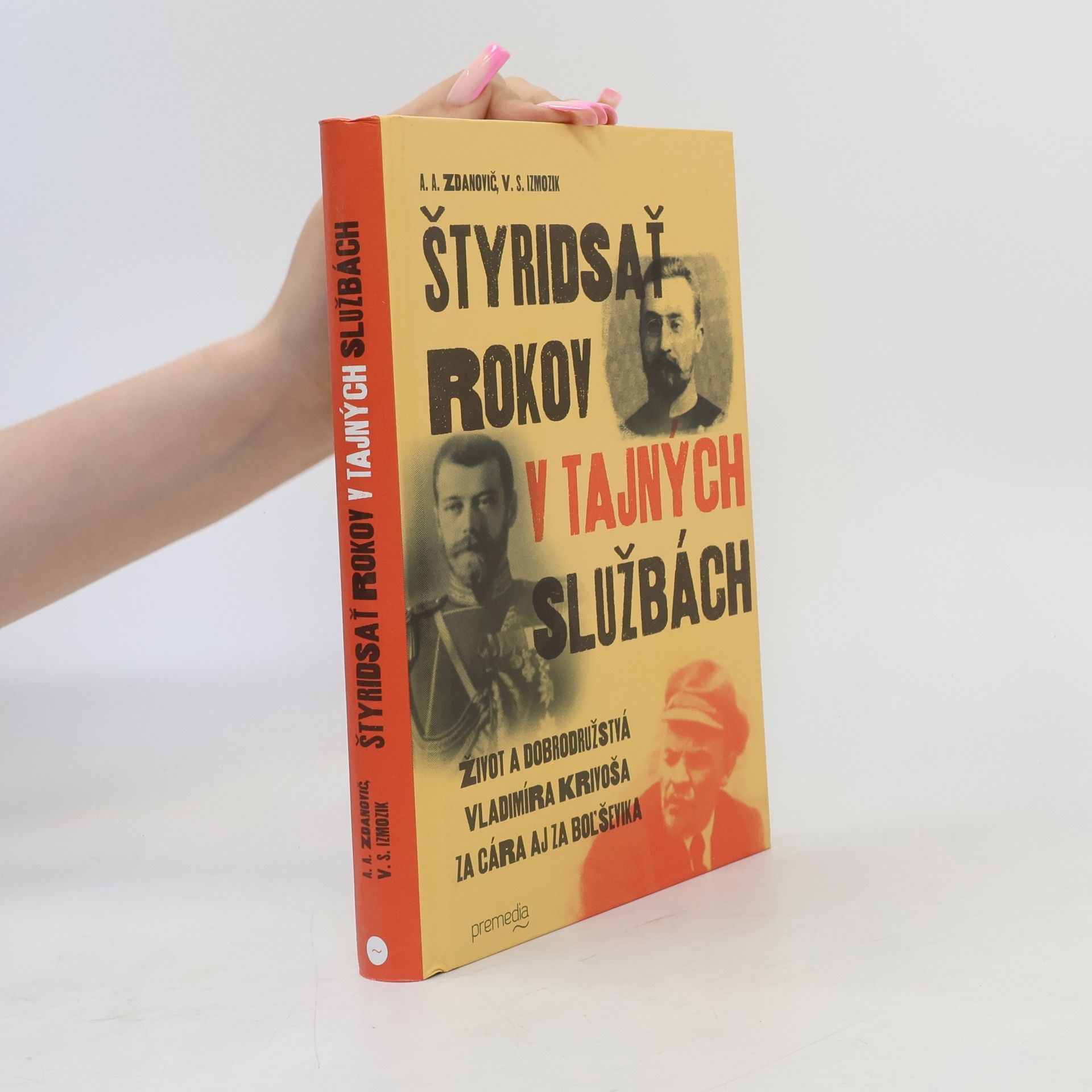Vladlen Semenovič Izmozik Štyridsať rokov v tajných službách