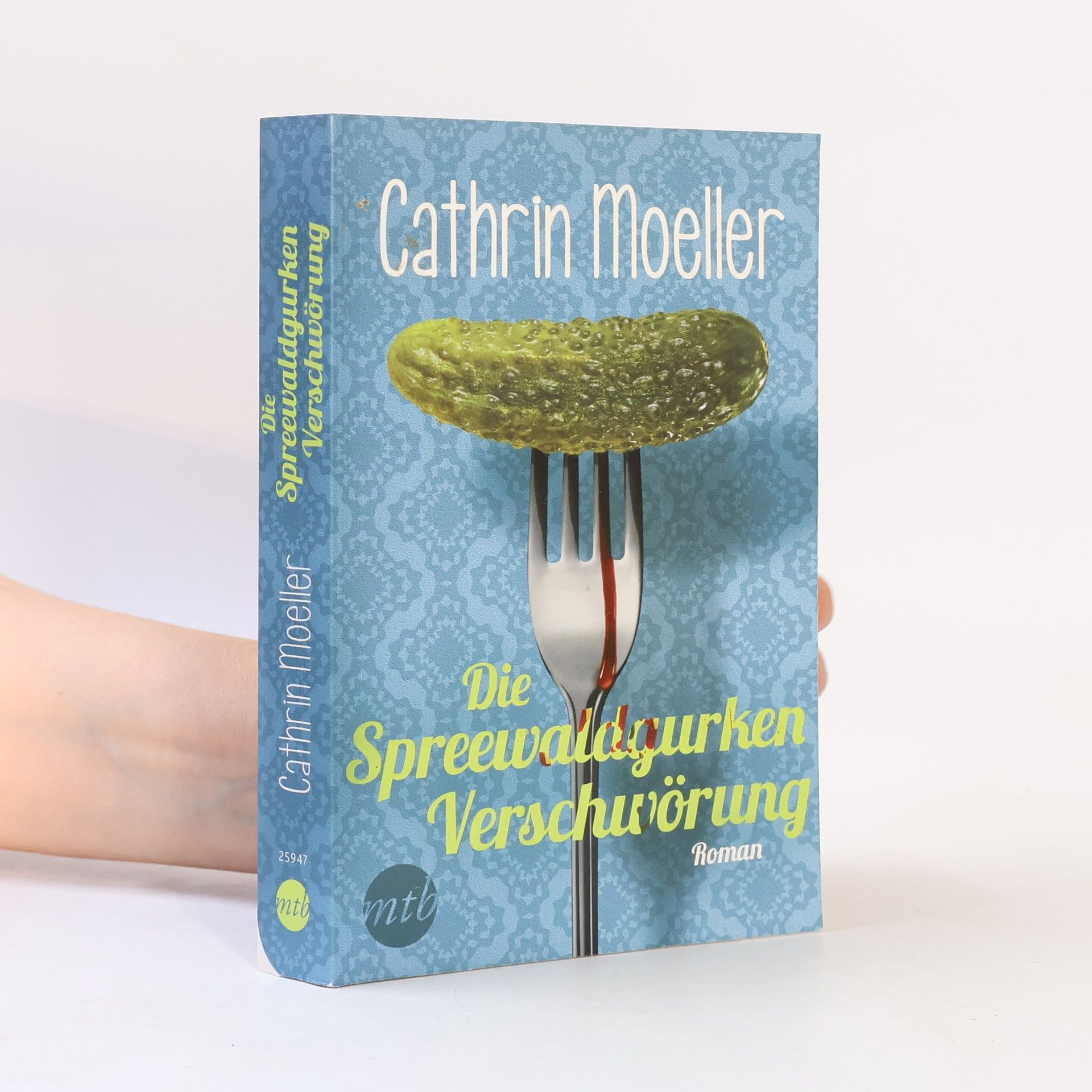 Cathrin Moeller Die Spreewaldgurkenverschwörung