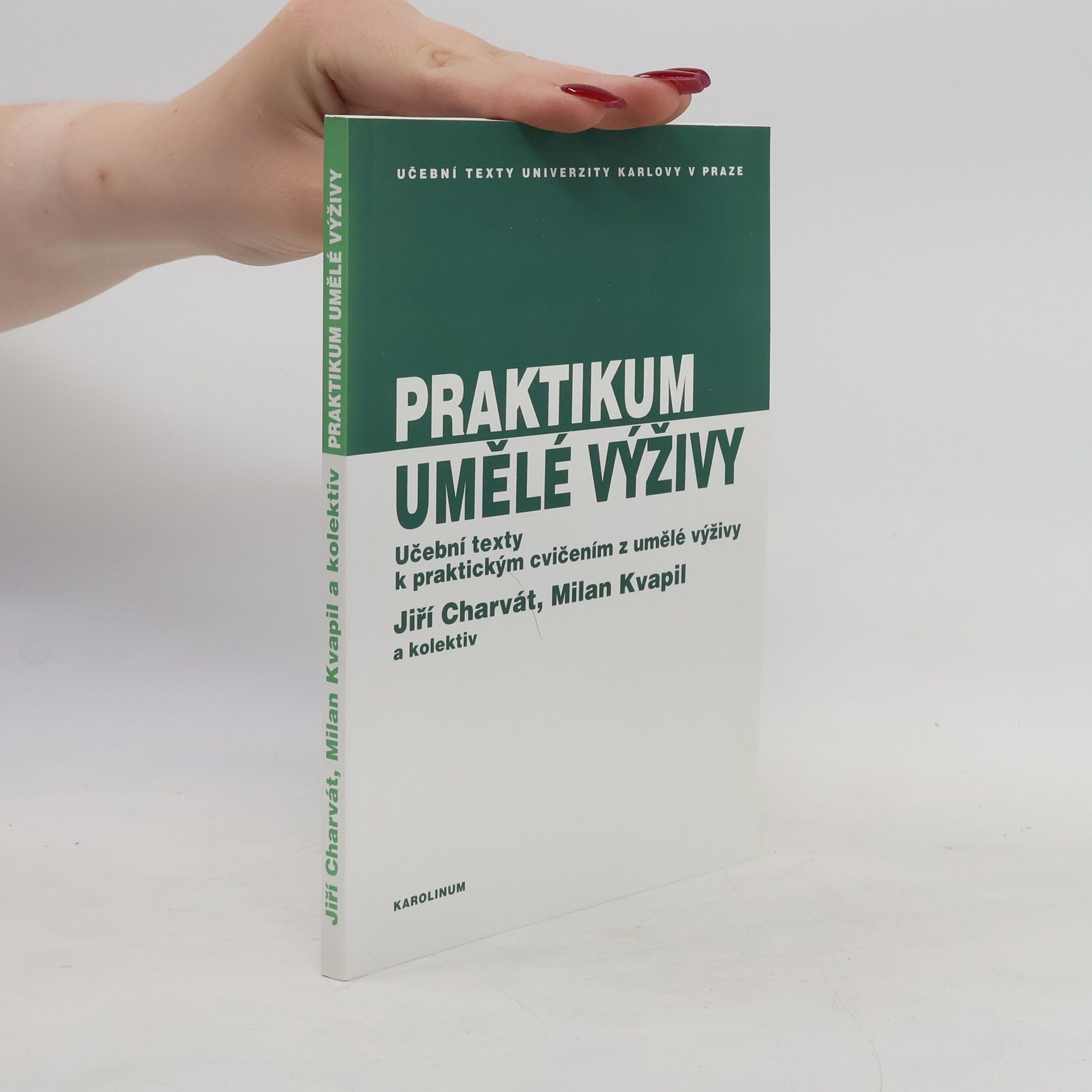Jiří Charvát Praktikum umělé výživy