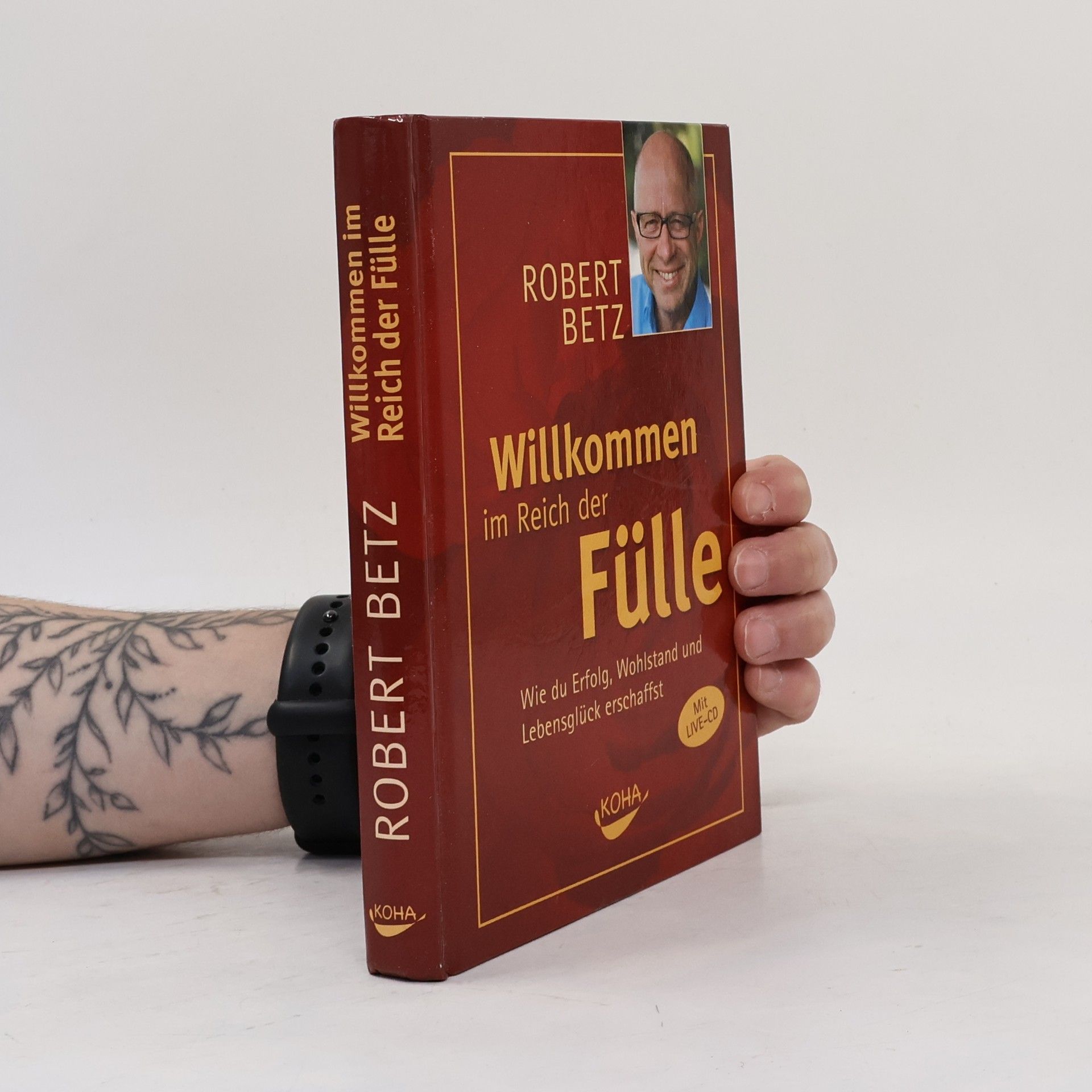 Robert Theodor Betz Willkommen im Reich der Fülle