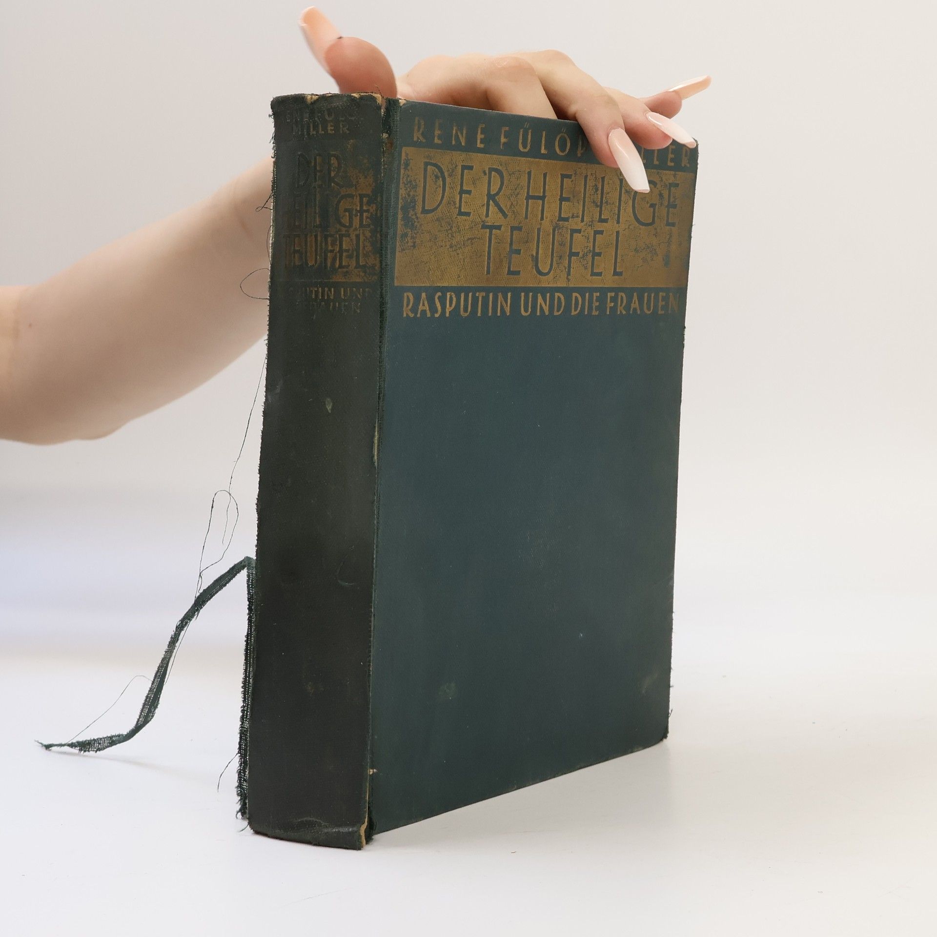René Fülöp Miller Der Heilige Teufel: Rasputin und die Frauen