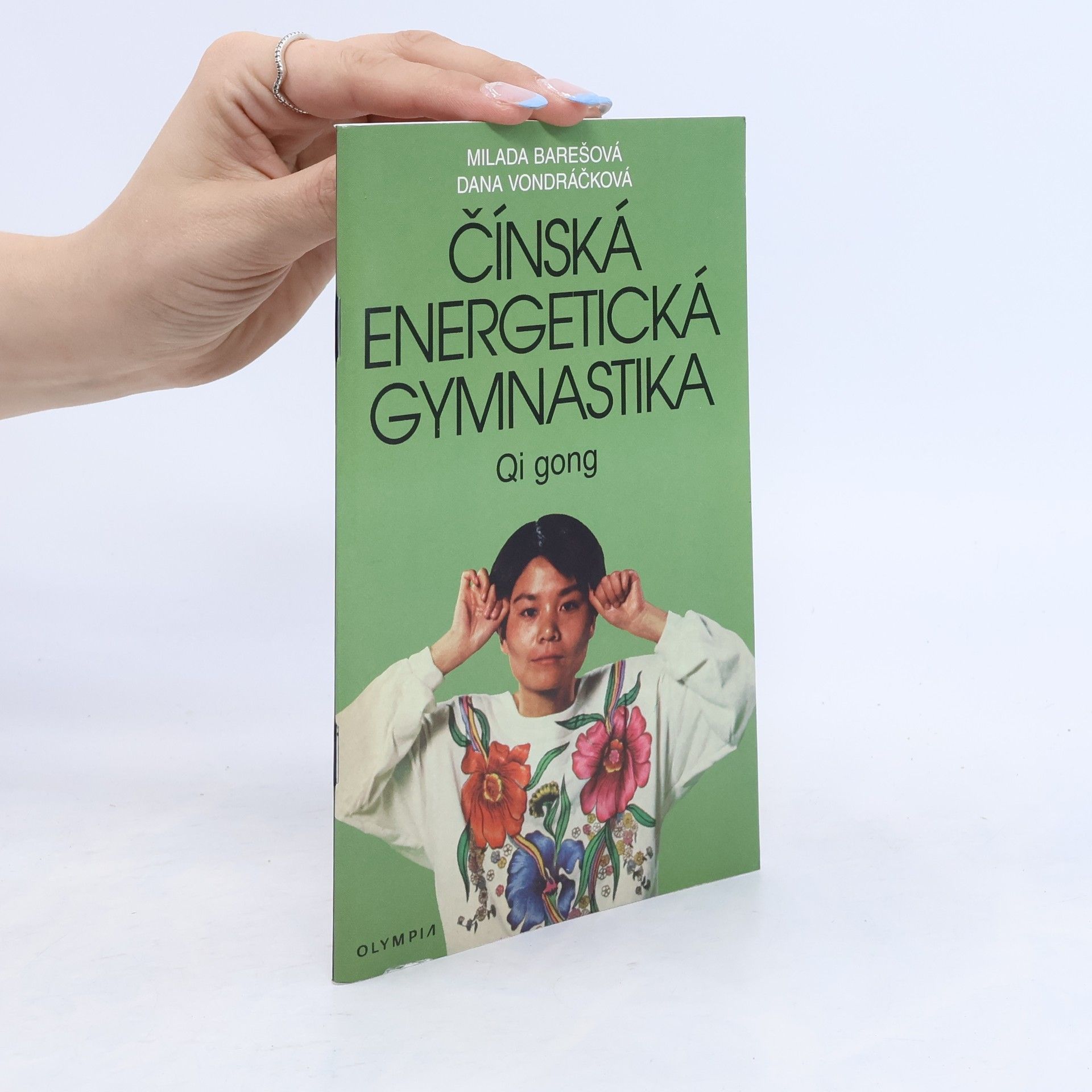 Dana Vondráčková Čínská energetická gymnastika. Qi gong
