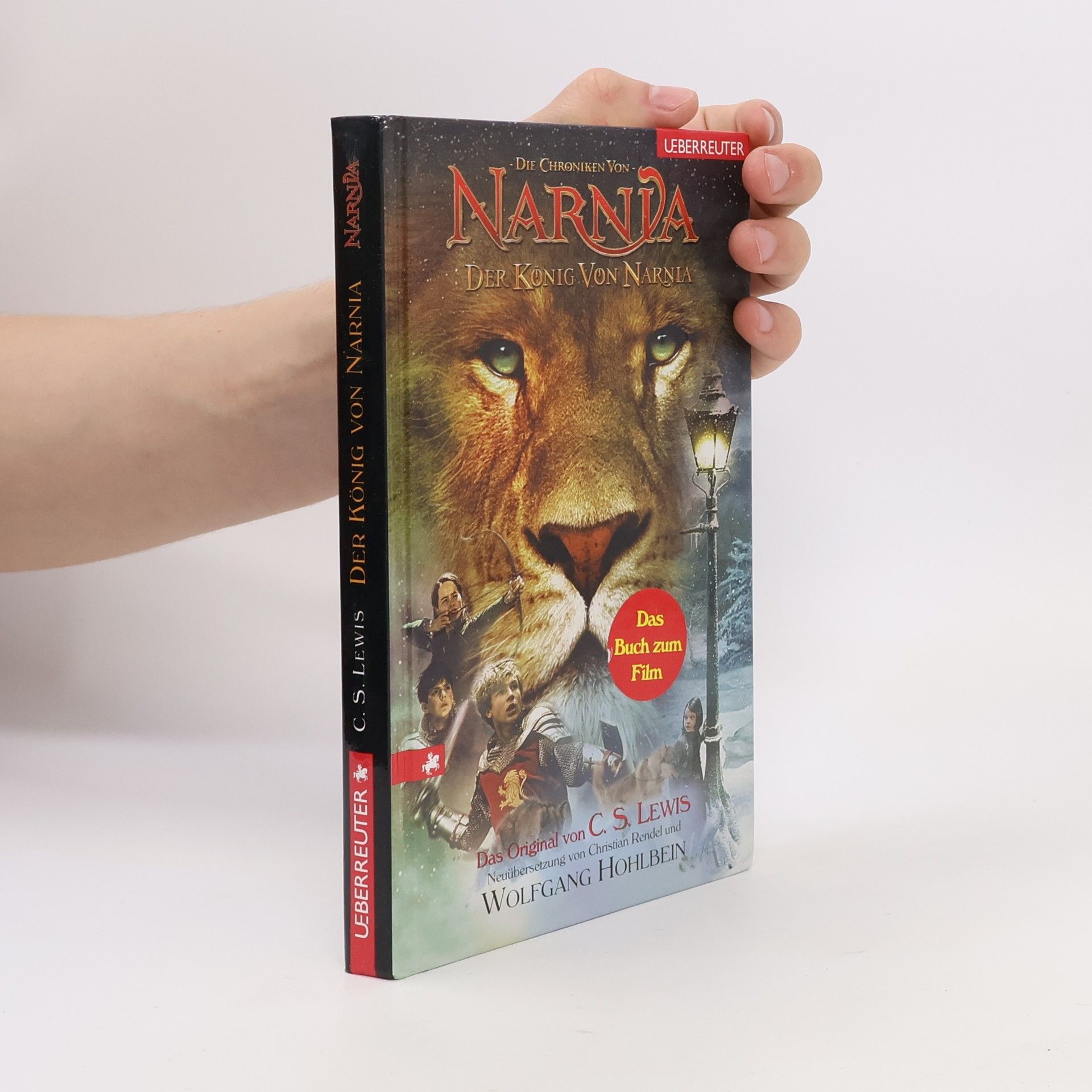 Clive Staples Lewis Die Chroniken von Narnia. Der König von Narnia