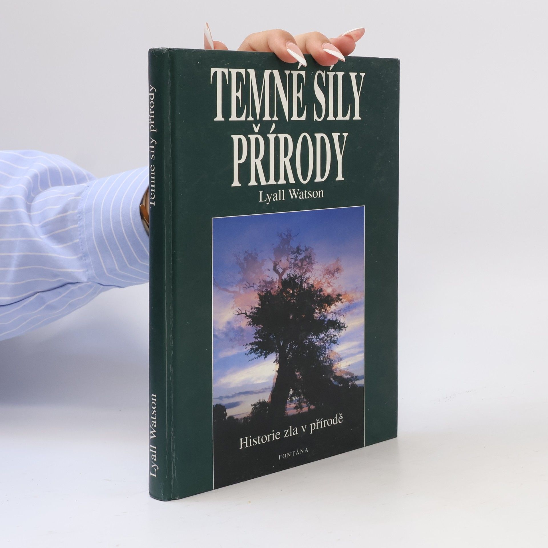 Lyall Watson Temné síly přírody : historie zla v přírodě