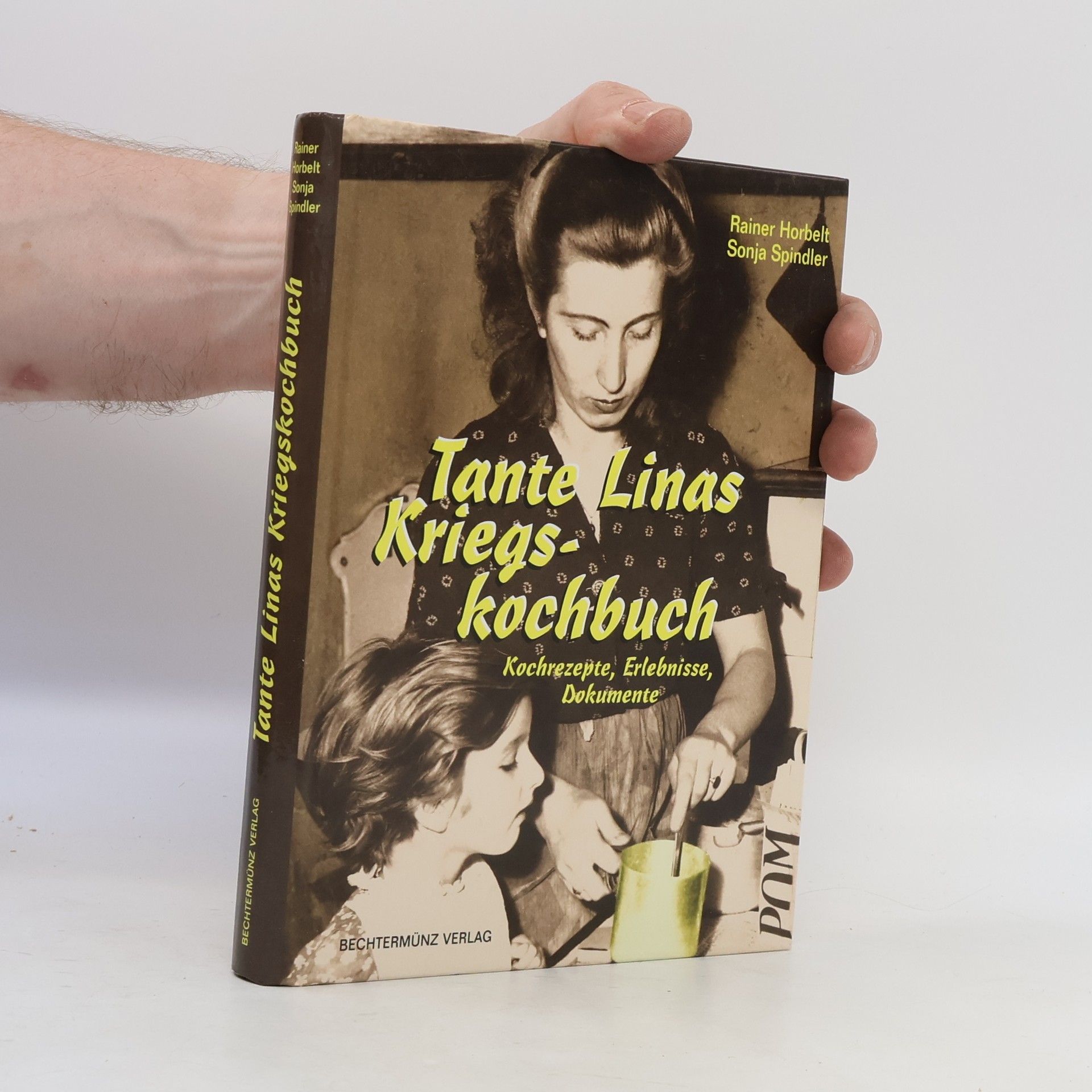 Rainer Horbelt Tante Linas Kriegskochbuch
