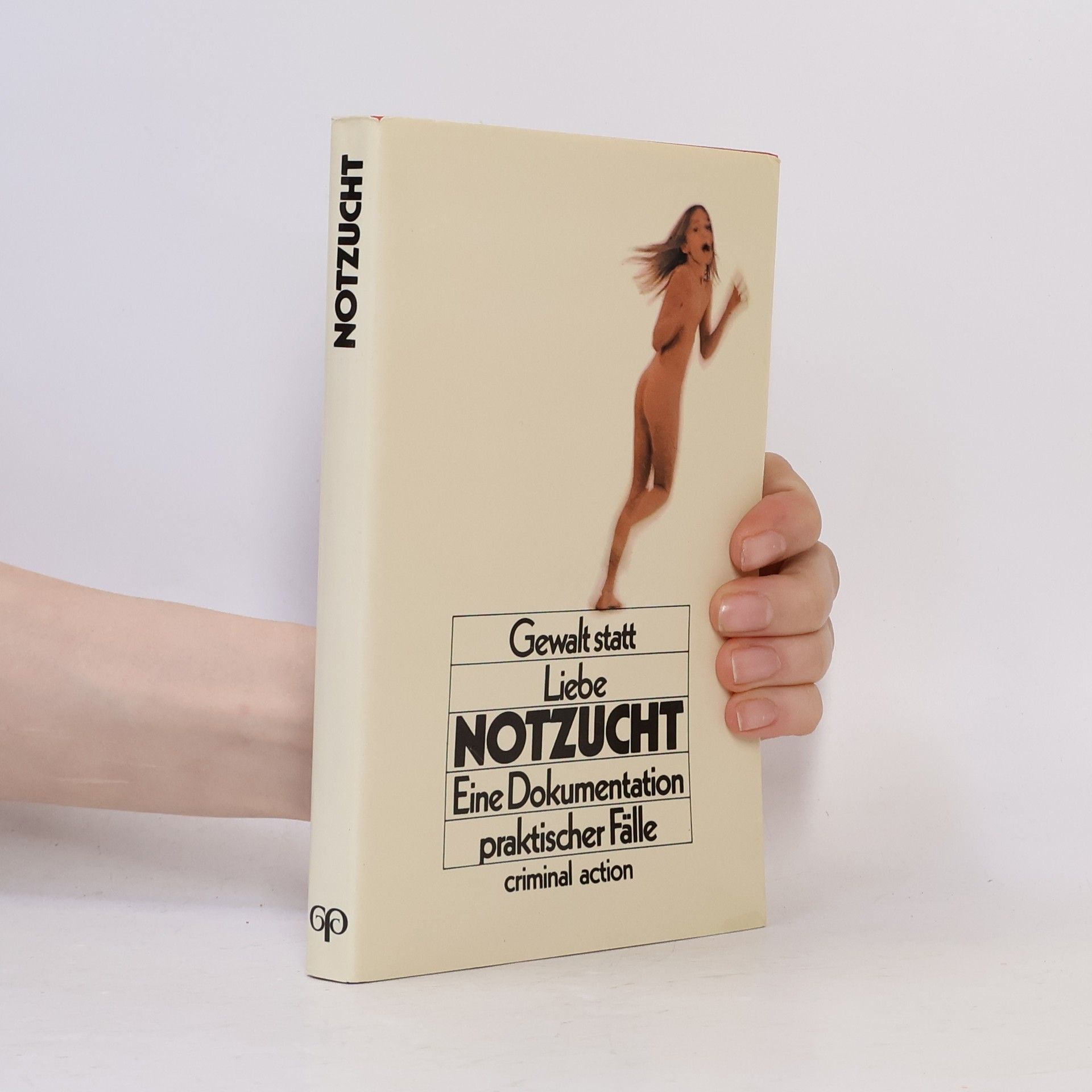 Various authors Gewalt statt Liebe. Notzucht