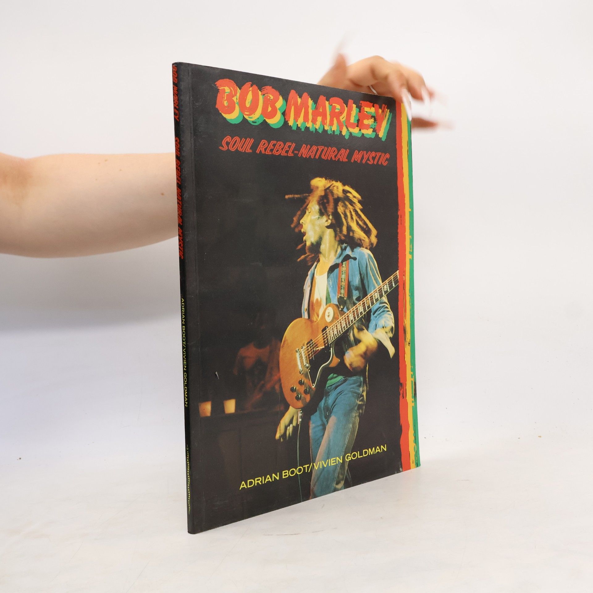 Vivien Goldman Bob Marley, Soul Rebel-Natural Mystic