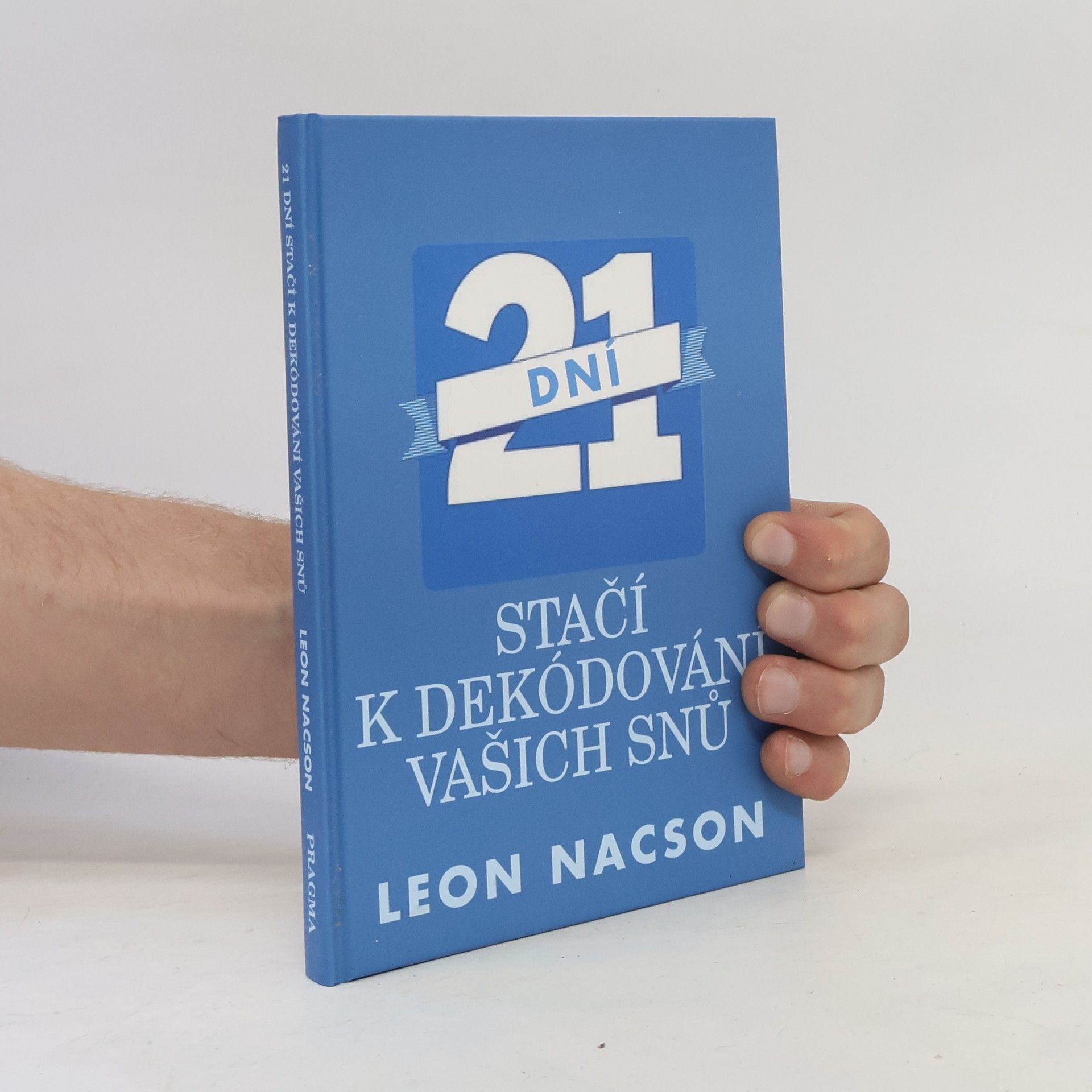 Leon Nacson 21 dní stačí k dekódování vašich snů
