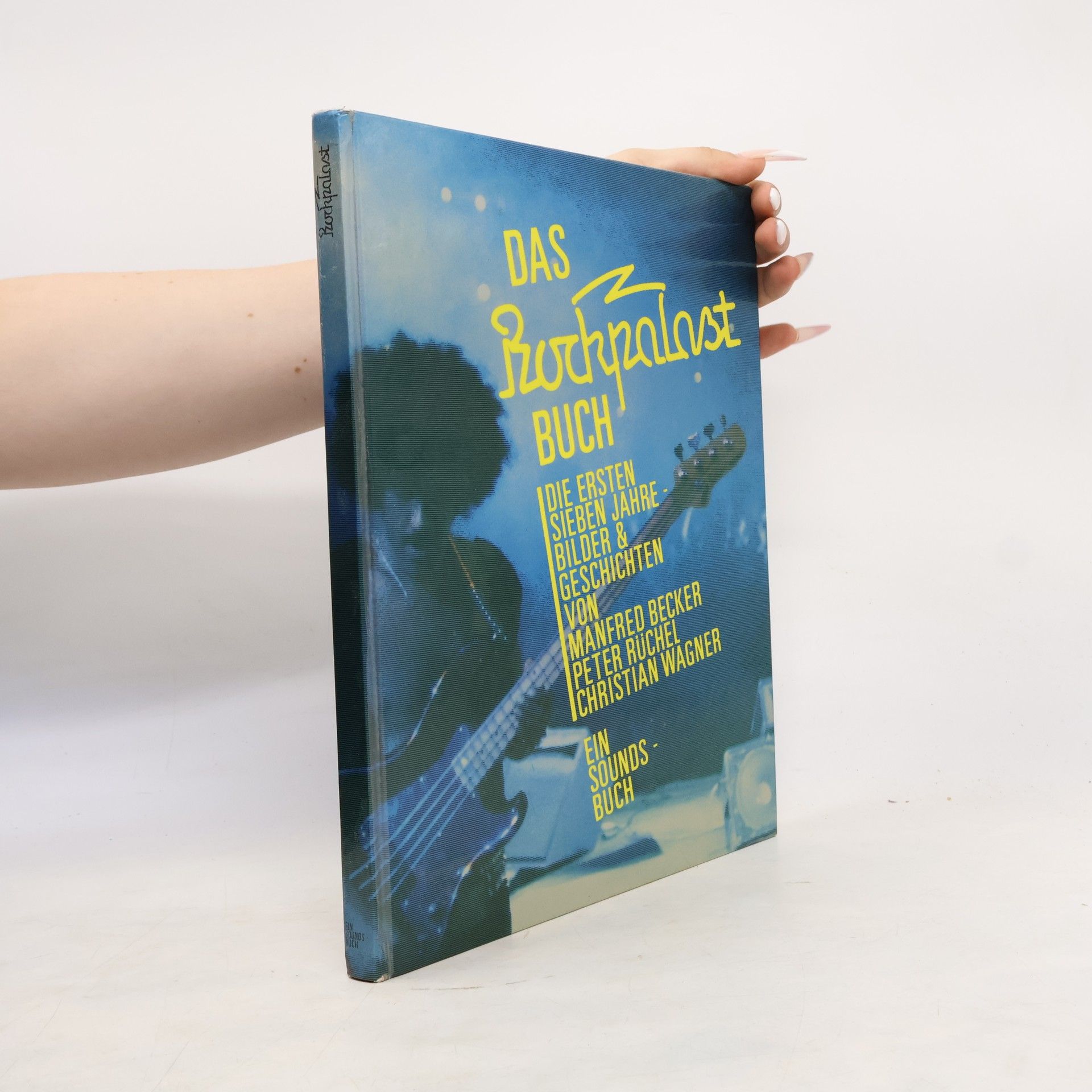Manfred Becker-Huberti Das Rockpalast-Buch