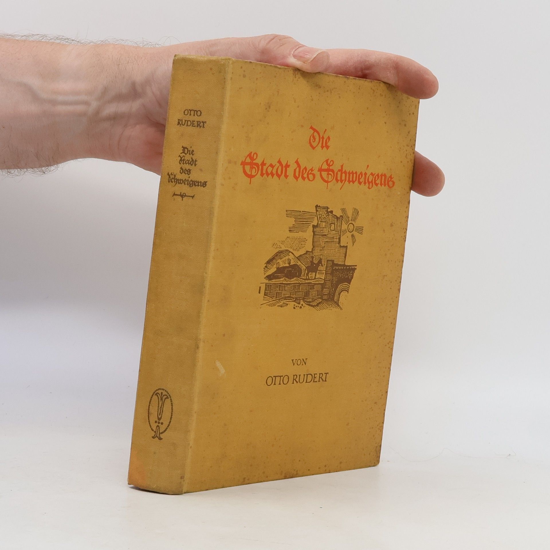 Otto Rudert Die Stadt des Schweigens