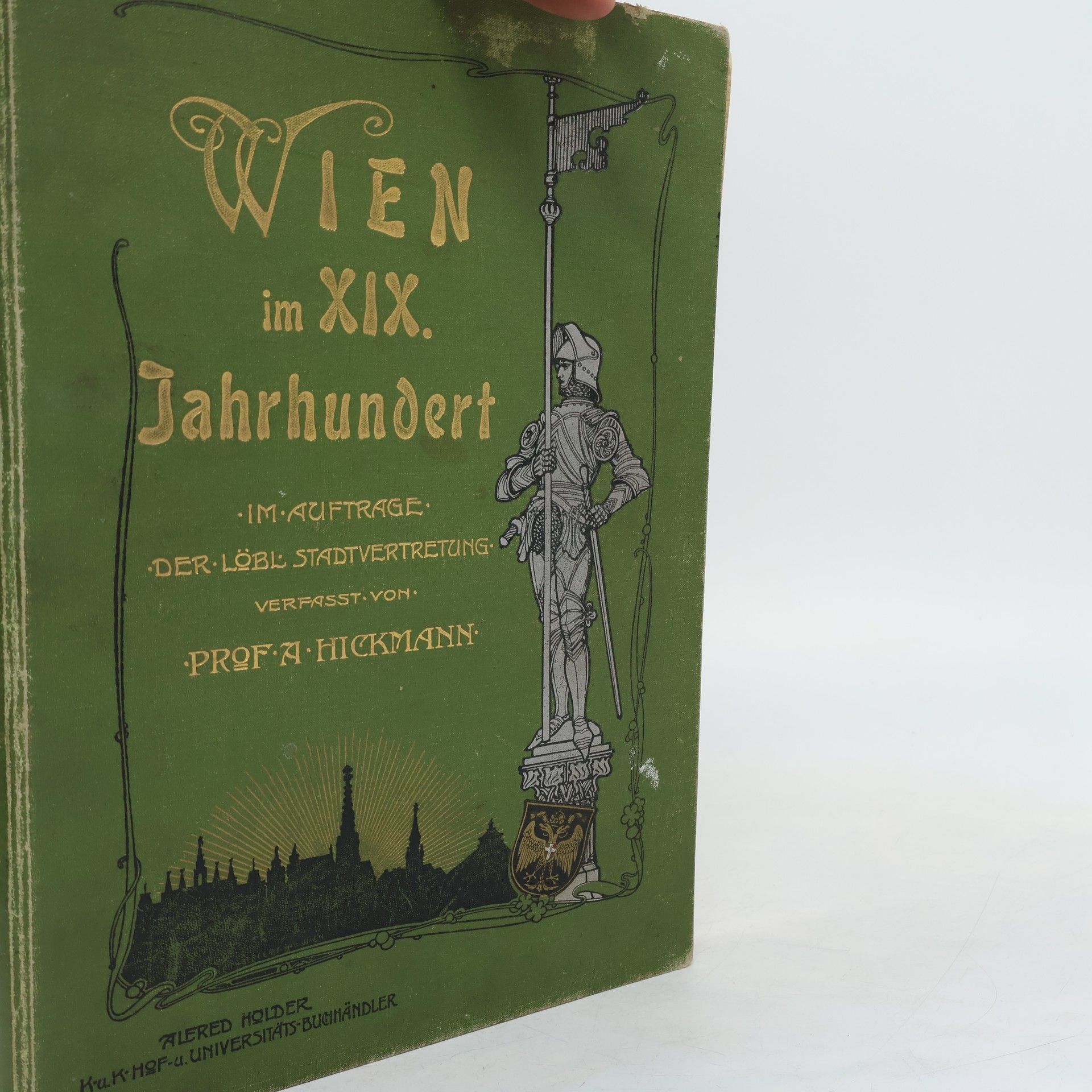 A. L. Hickmann Wien im XIX. Jahrhundert