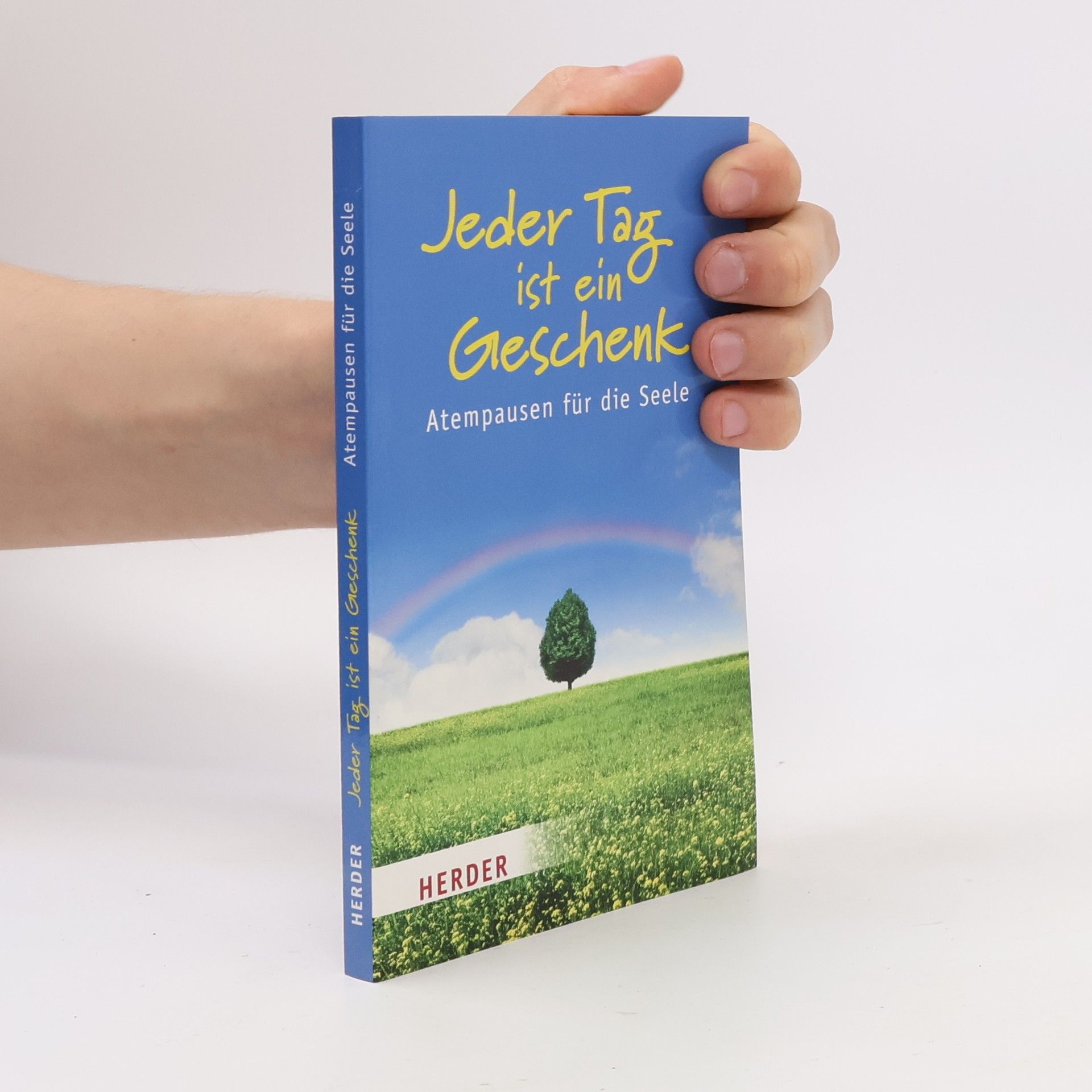 Jeder Tag ist ein Geschenk