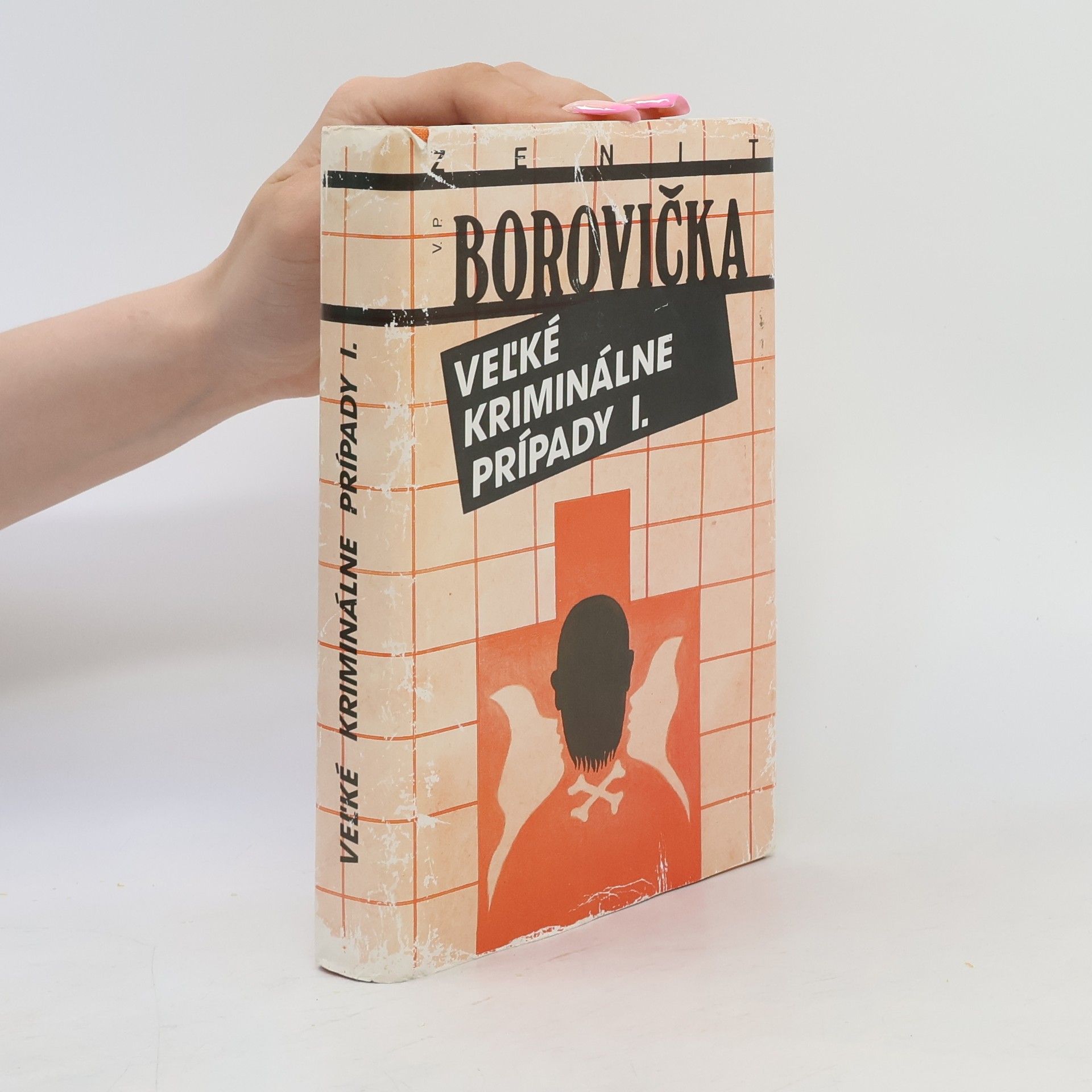 Václav Pavel Borovička Veľké kriminálne prípady I.