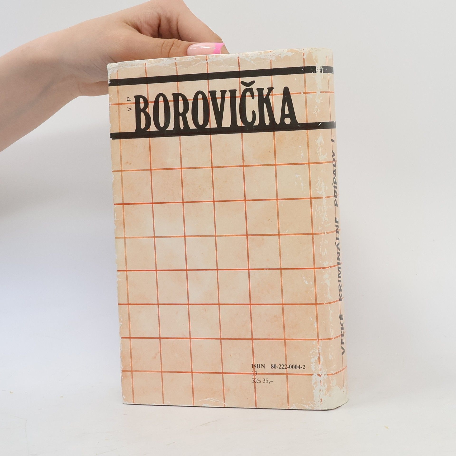 Václav Pavel Borovička Veľké kriminálne prípady I.