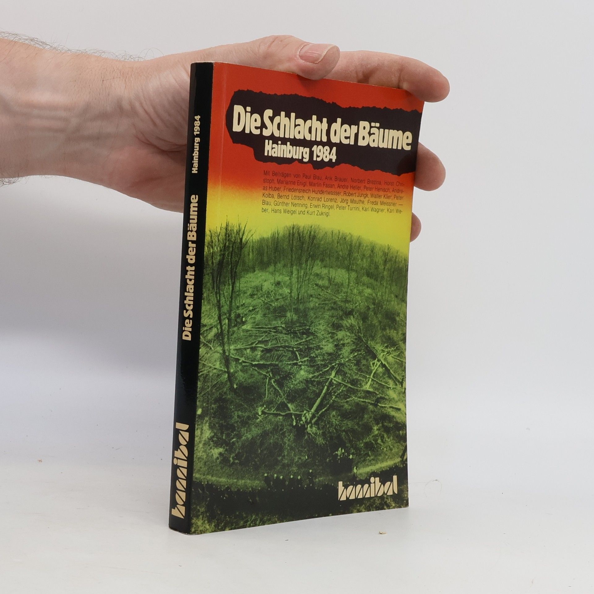 Paul Blau Die Schlacht der Bäume. Hainburg 1984