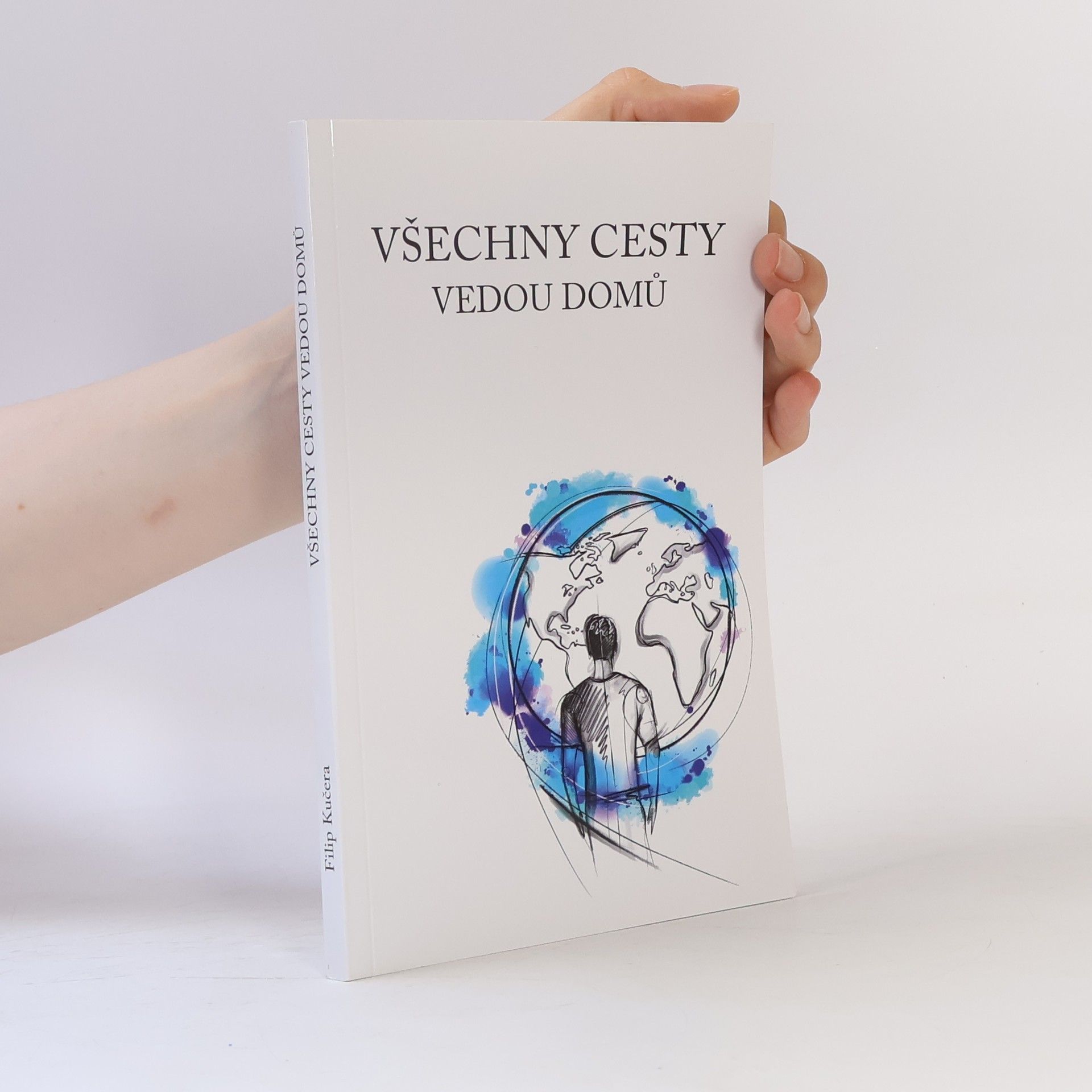 Filip Kučera Všechny cesty vedou domů