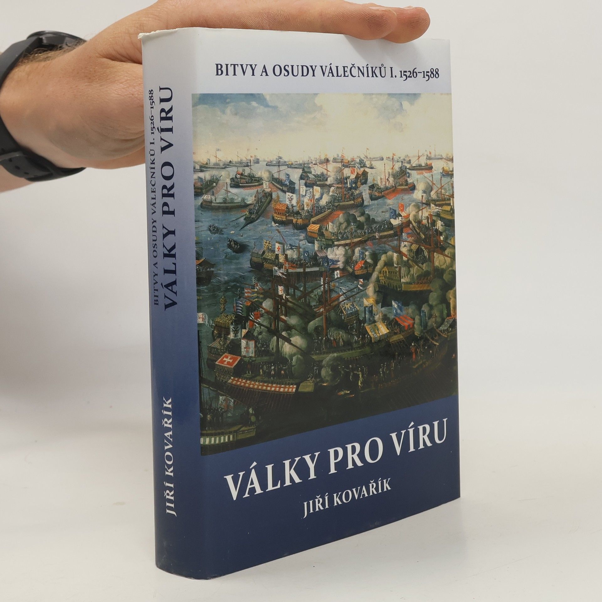 Jiří Kovařík Války pro víru (1526–1588)