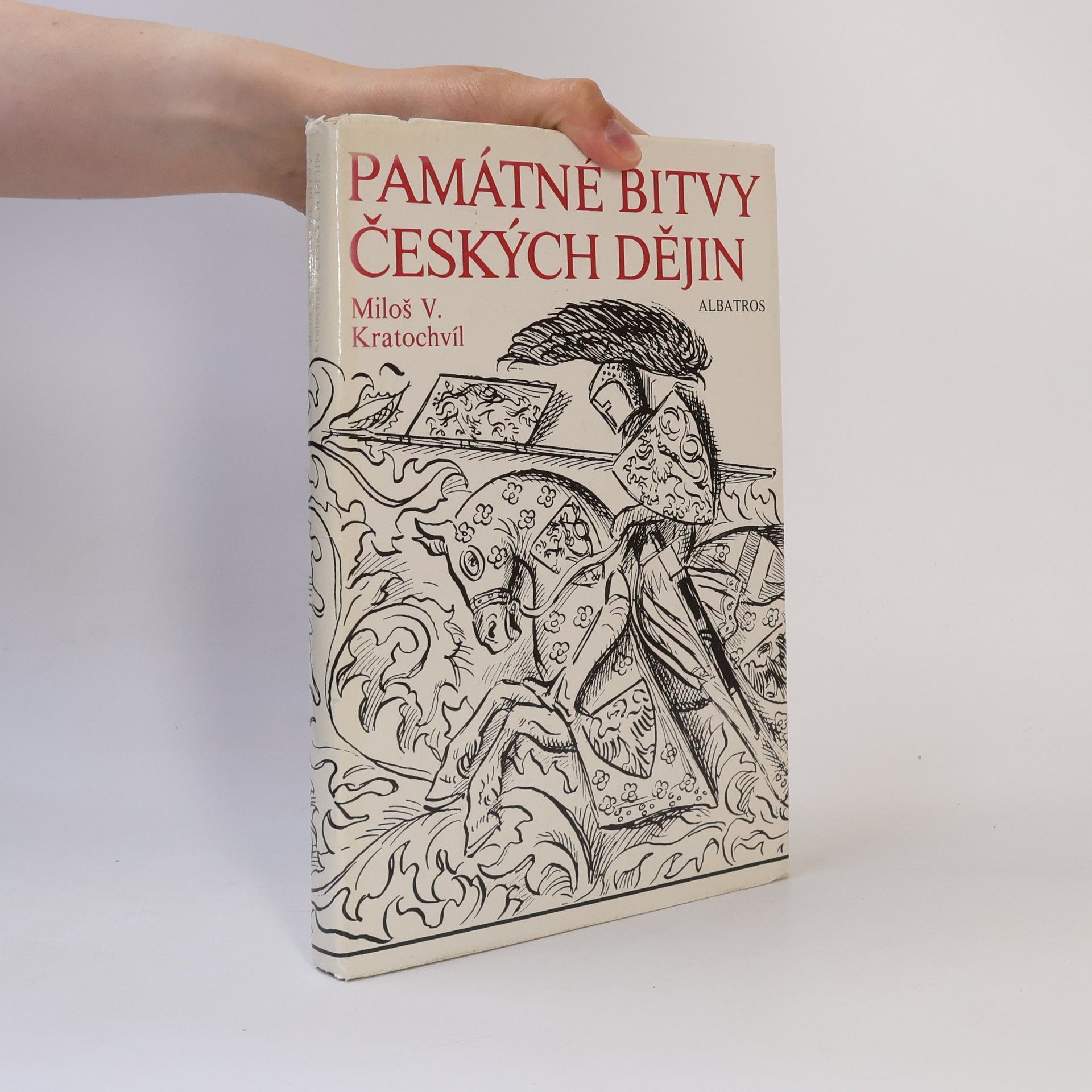 Miloš Kratochvíl Památné bitvy českých dějin