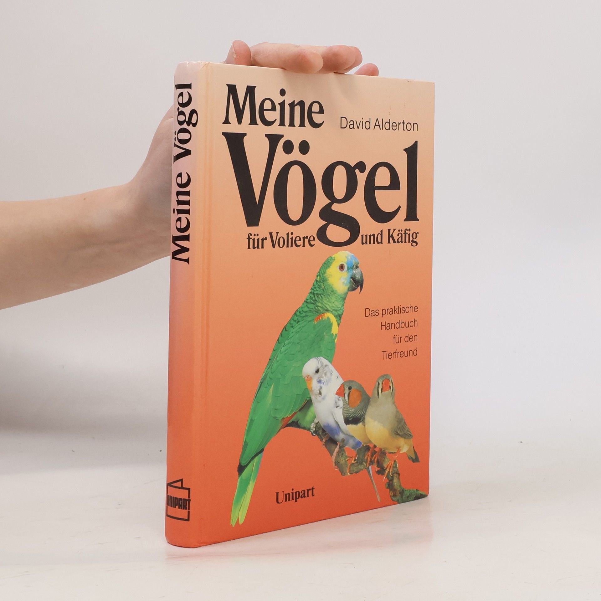 David Alderton Meine Vögel für Voliere und Käfig