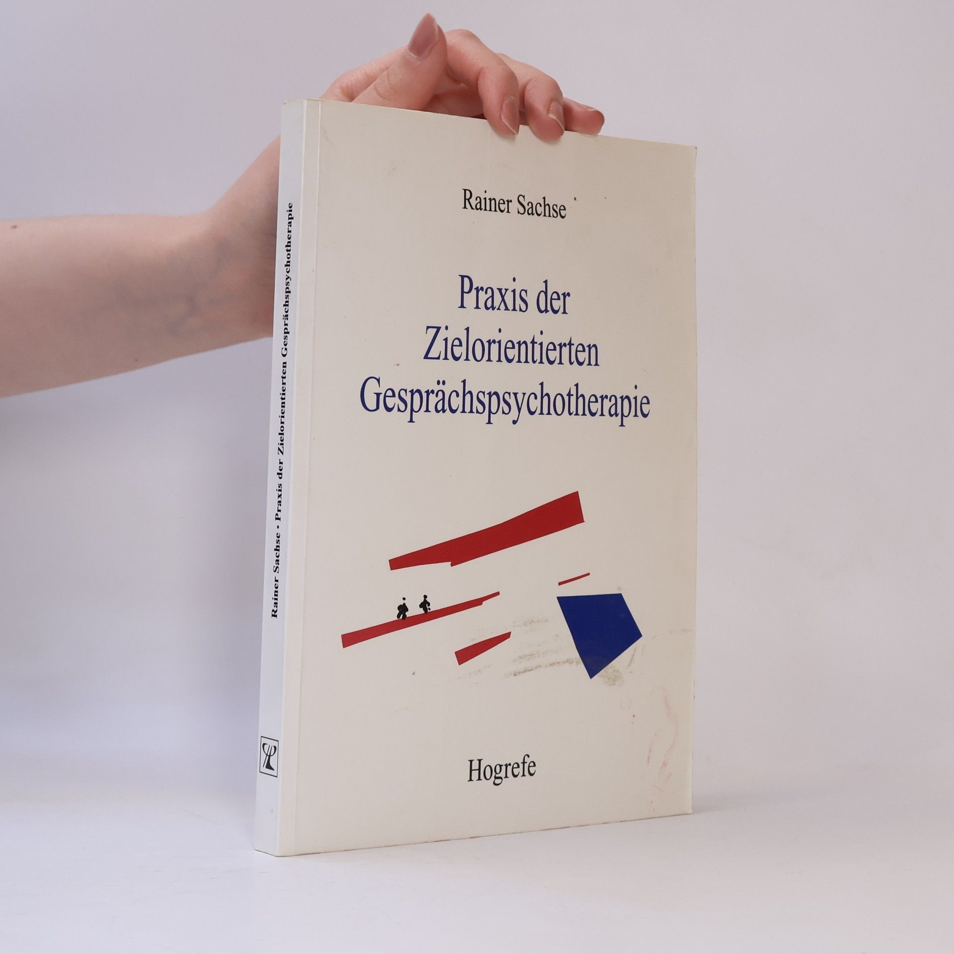 Rainer Sachse Praxis der zielorientierten Gesprächspsychotherapie