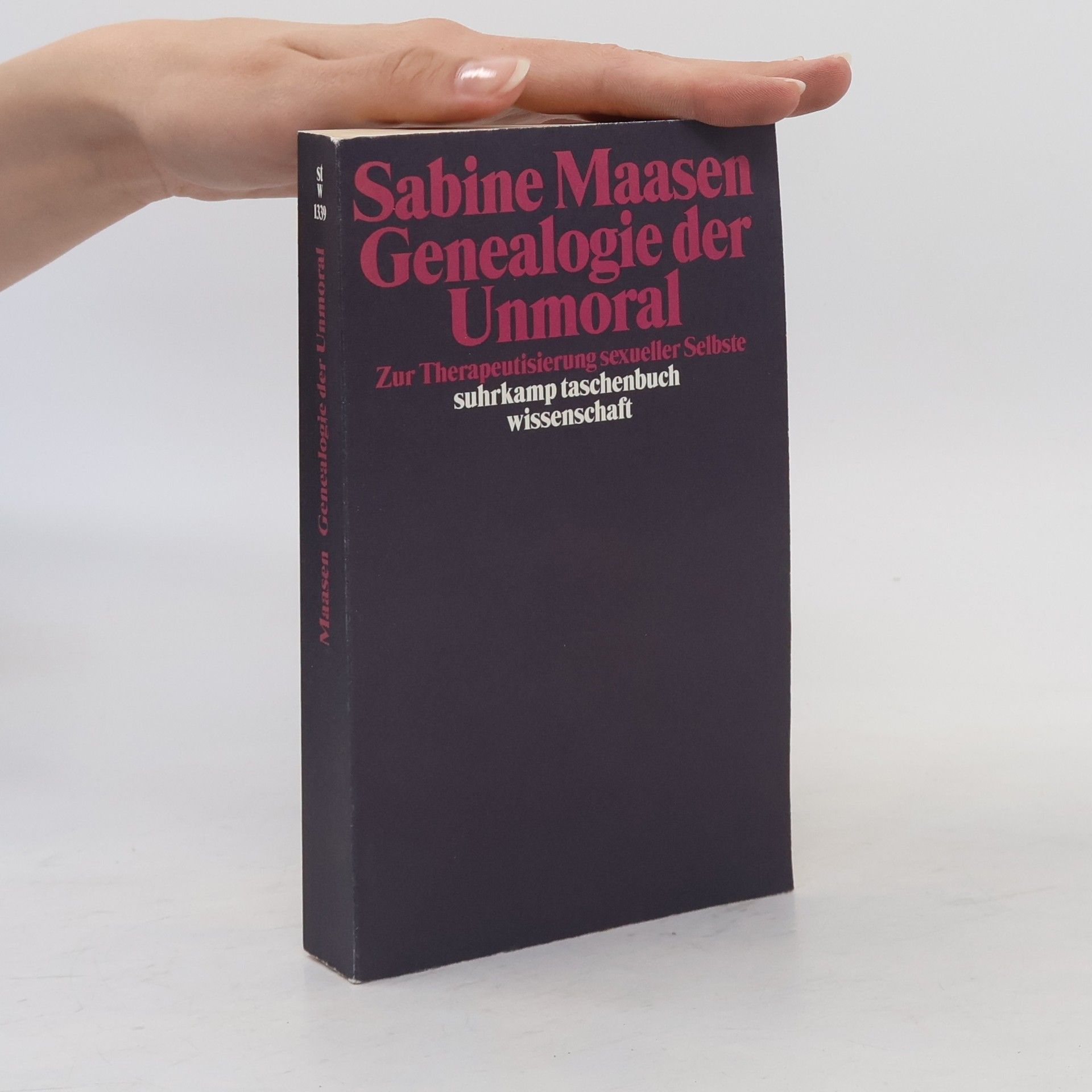 Sabine Maasen Suhrkamp Taschenbuch Wissenschaft - 1339: Genealogie der Unmoral