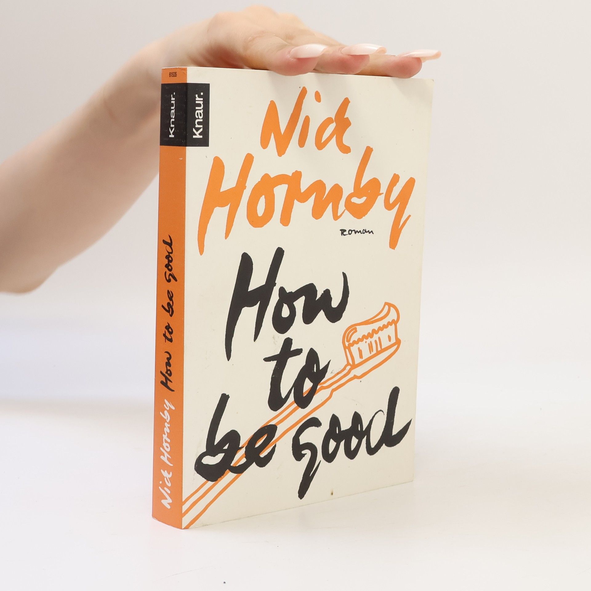 Nick Hornby How to Be Good