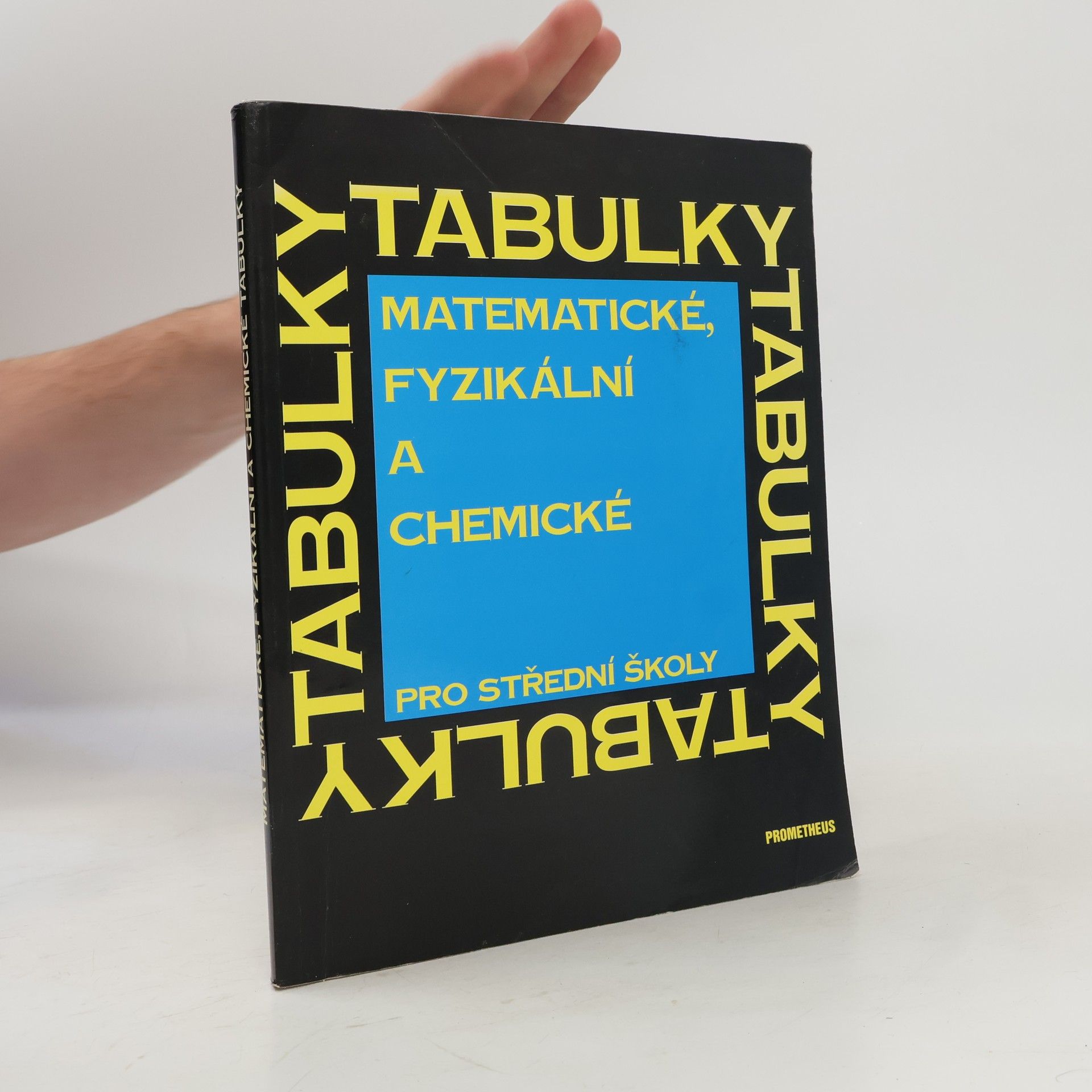 Autores varios Matematické, fyzikální a chemické tabulky pro střední školy