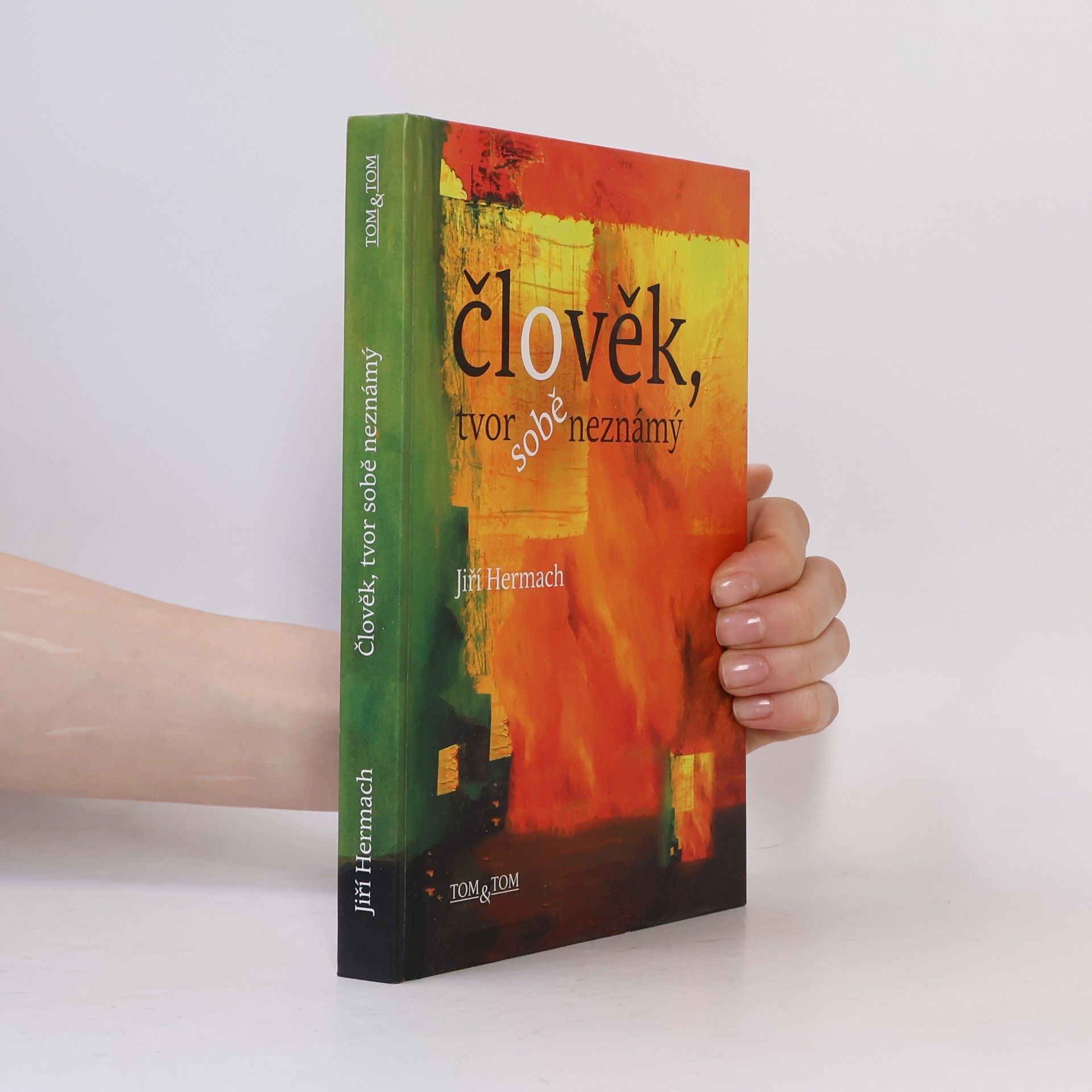 Člověk, tvor sobě neznámý