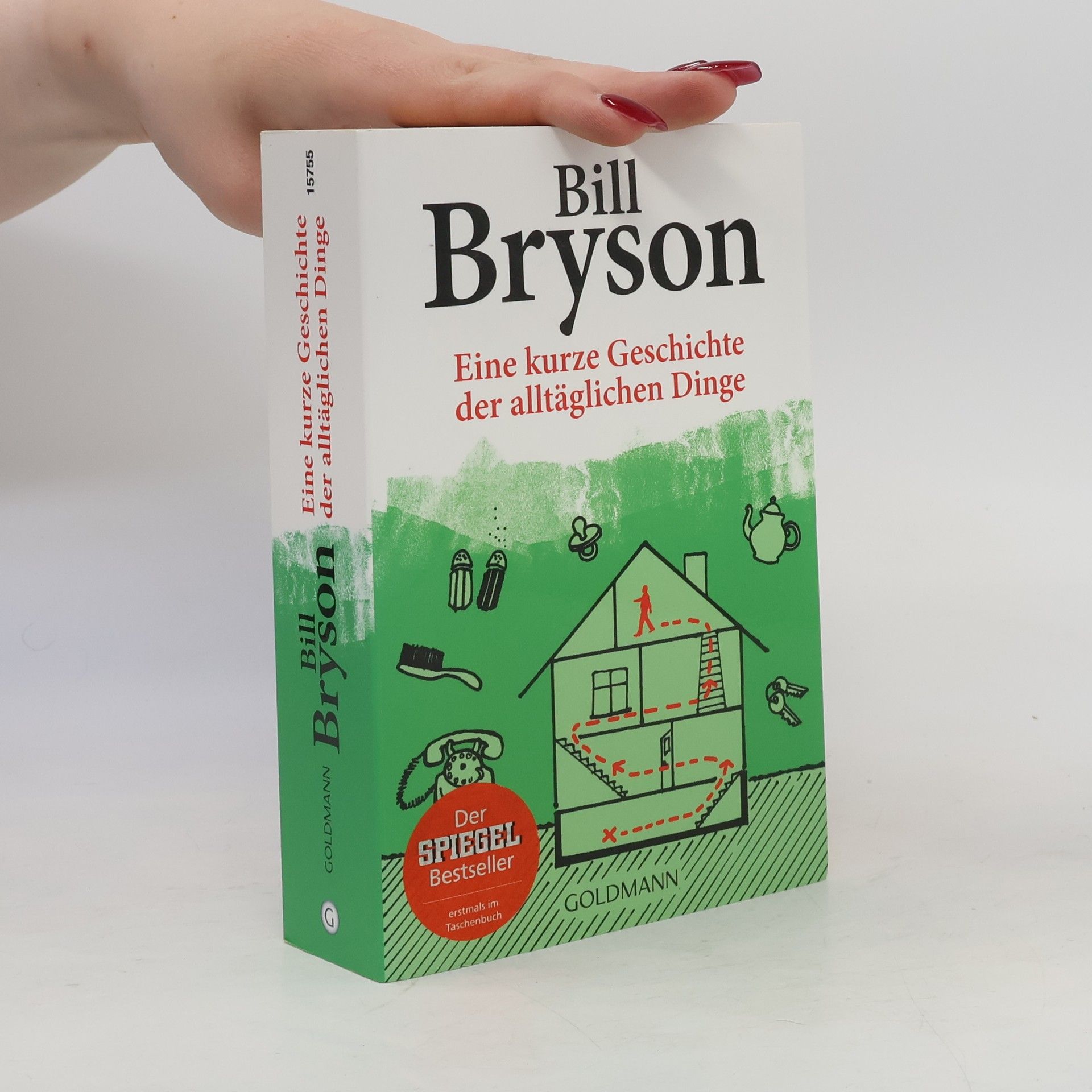 Bill Bryson Eine kurze Geschichte der alltäglichen Dinge