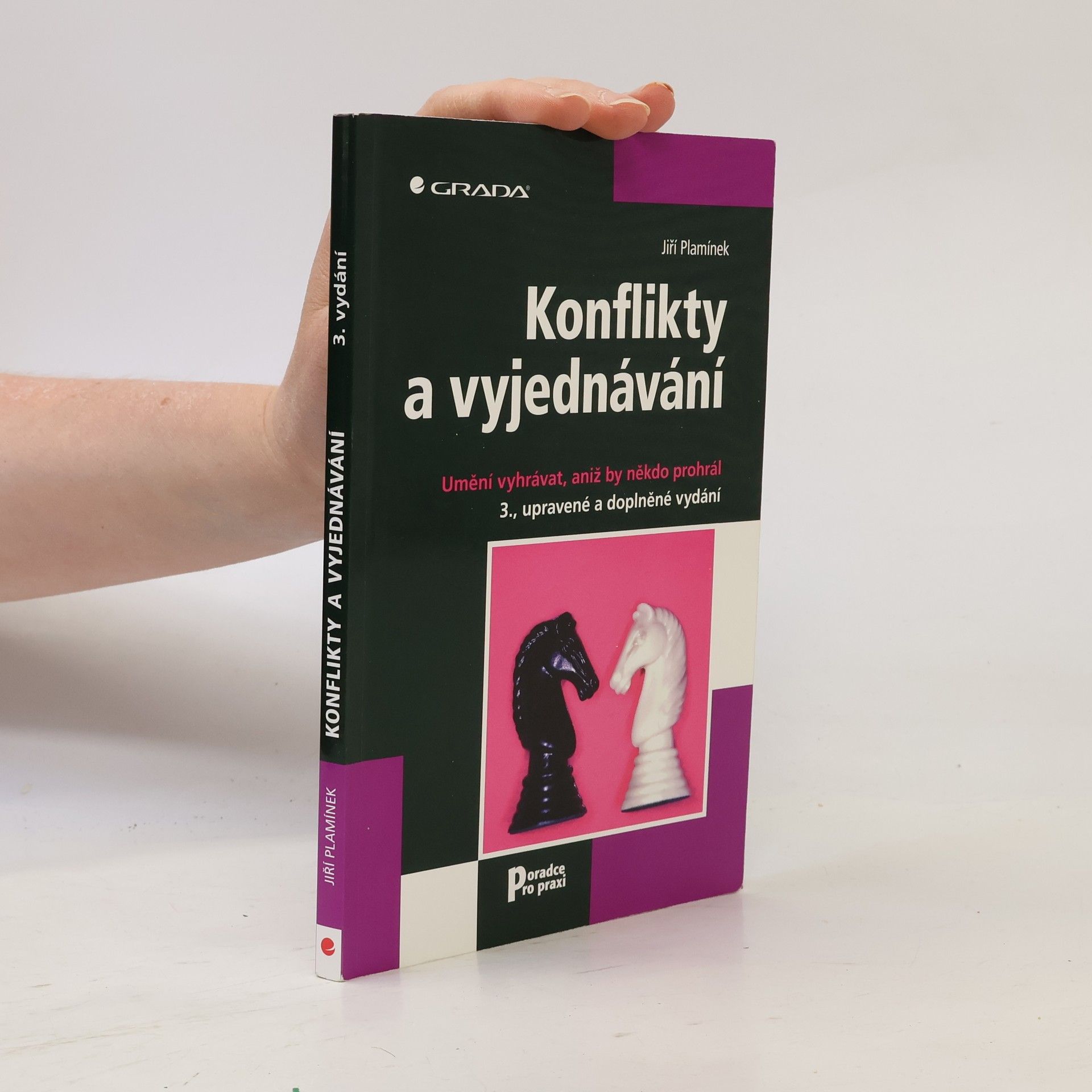 Jiří Plamínek Konflikty a vyjednávání : umění vyhrávat, aniž by někdo prohrál