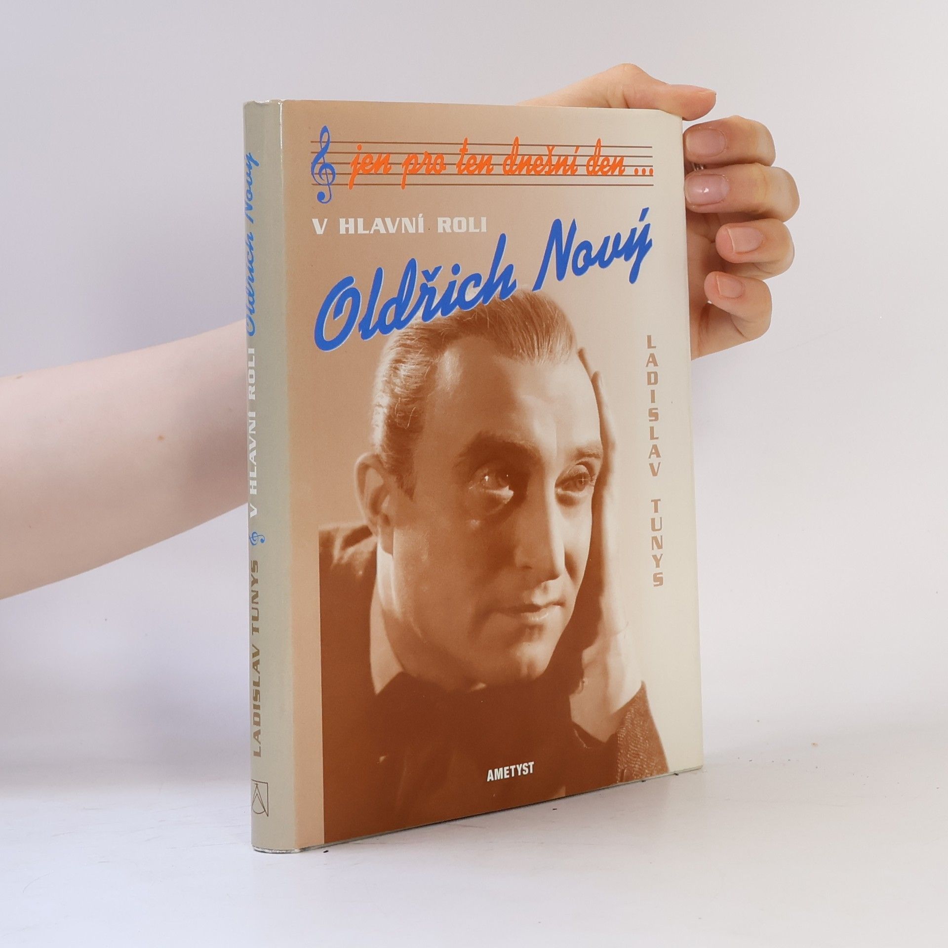 Ladislav Tunys Jen pro ten dnešní den... V hlavní roli Oldřich Nový