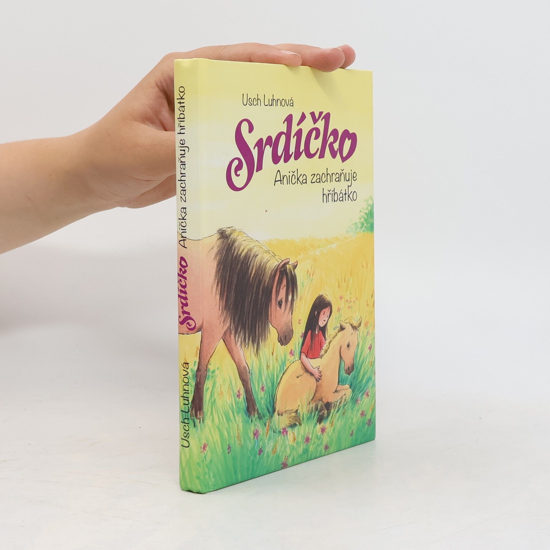 Usch Luhn Srdíčko - Anička zachraňuje hříbátko