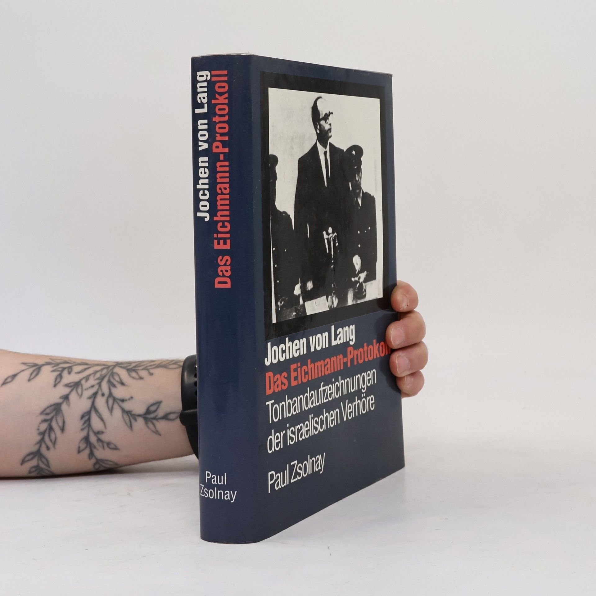Adolf Eichmann Das Eichmann-Protokoll