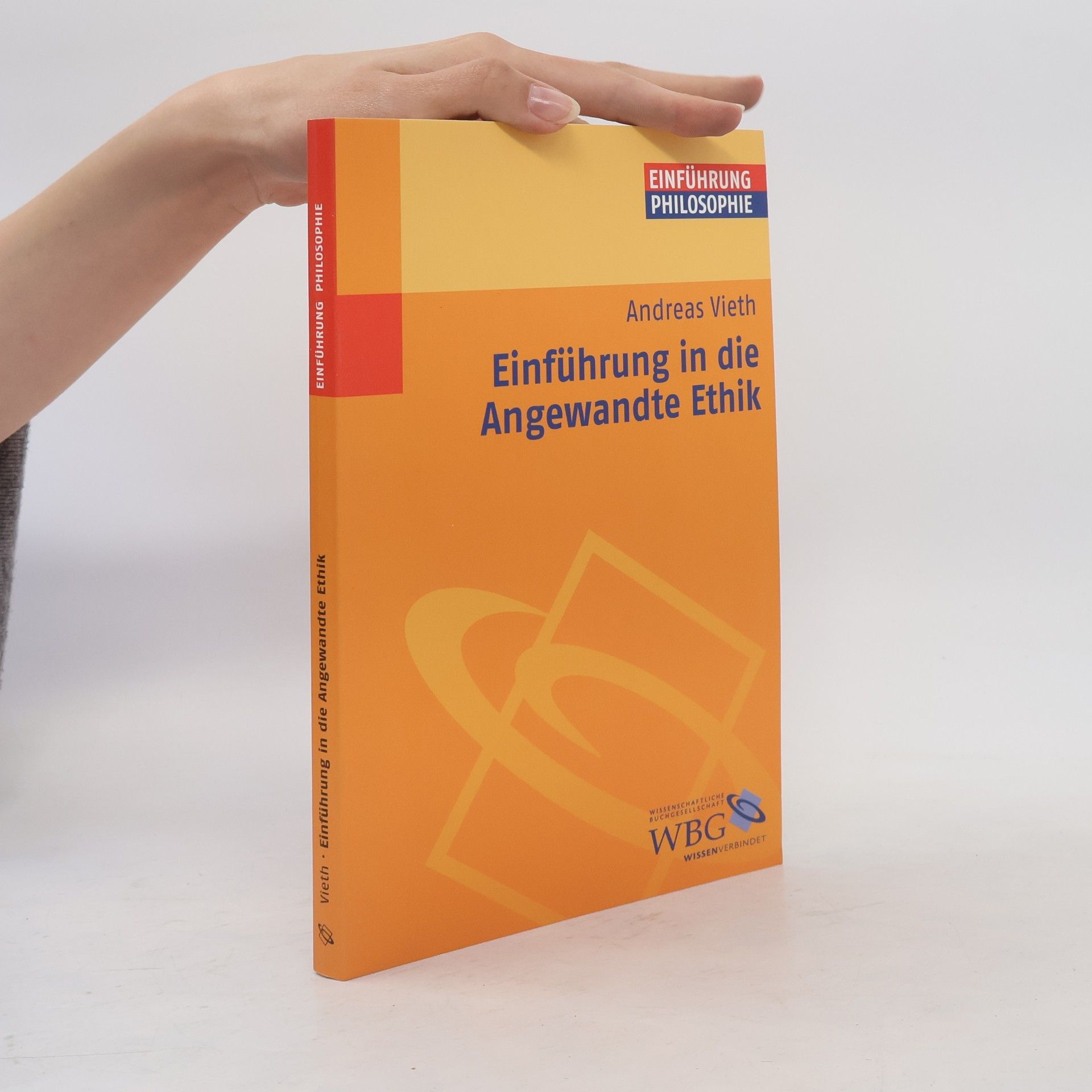 Andreas Vieth Einführung in die angewandte Ethik