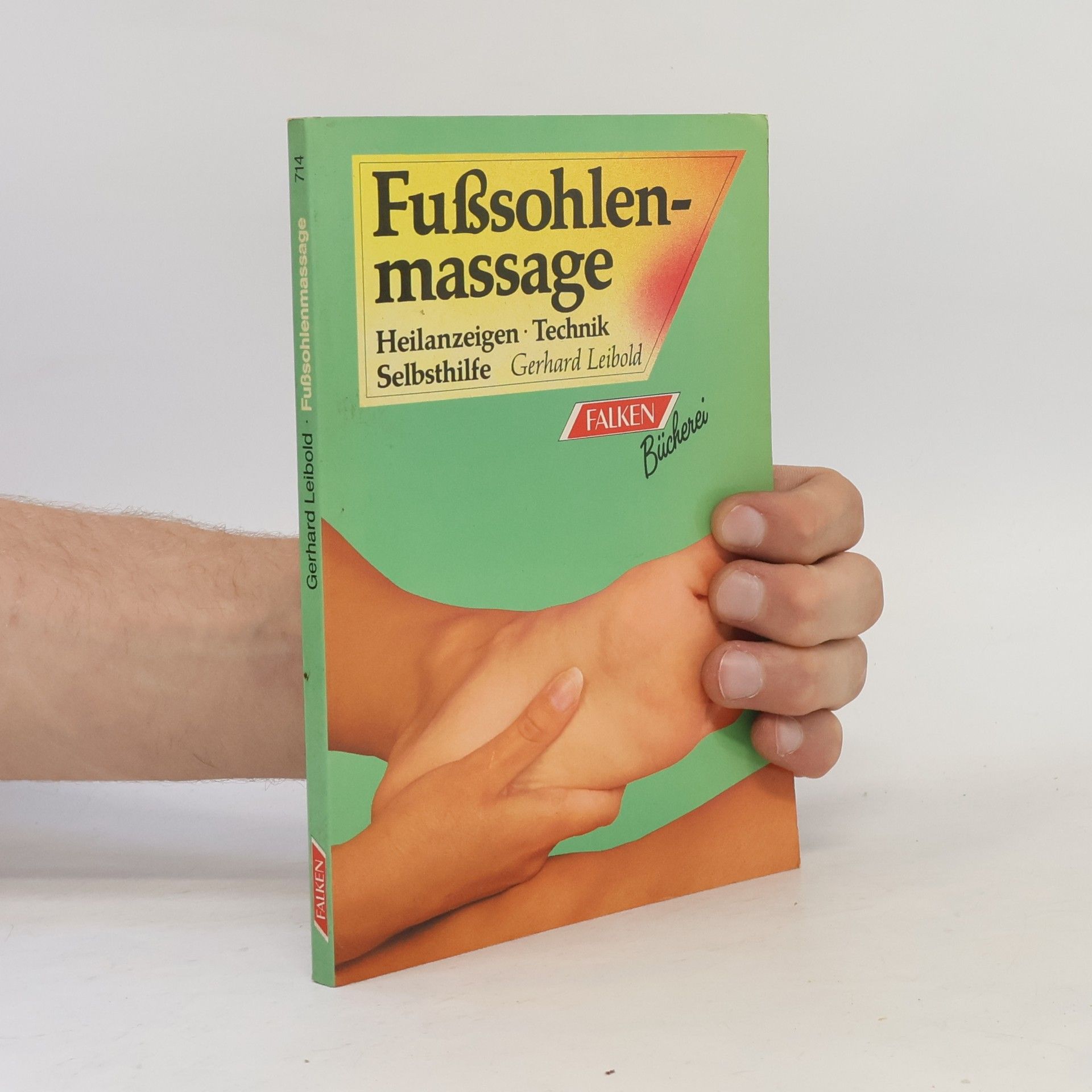 Gerhard Leibold Fußmassage - Reflexzonentherapie am Fuß