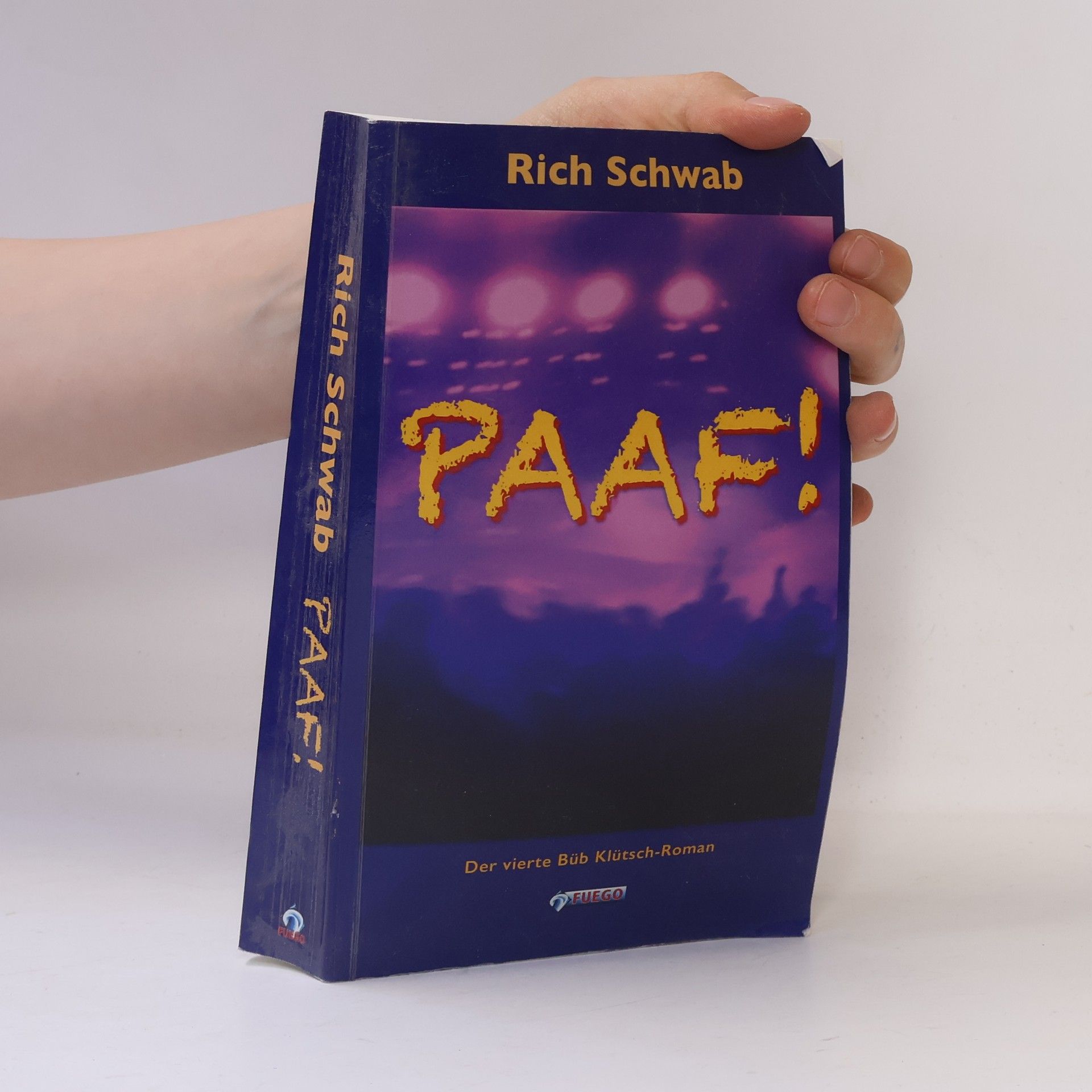 Paaf!: Der vierte Büb Klütsch-Roman