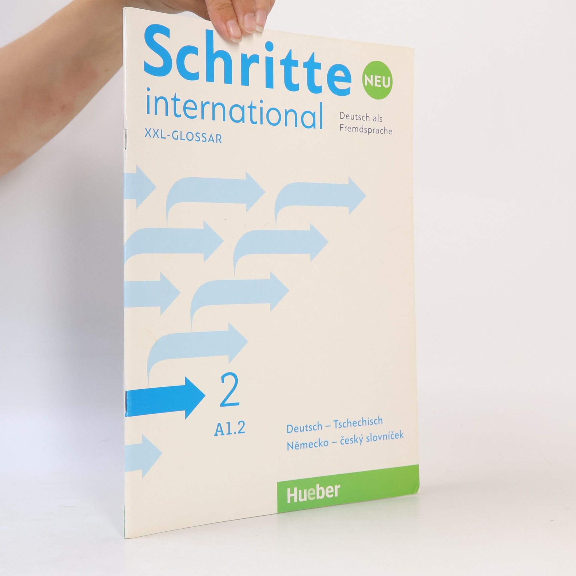 Various authors Schritte international 2 neu : Glossar XXL : Deutsch-Tschechisch, Německo-český slovníček : Niveau A1.2