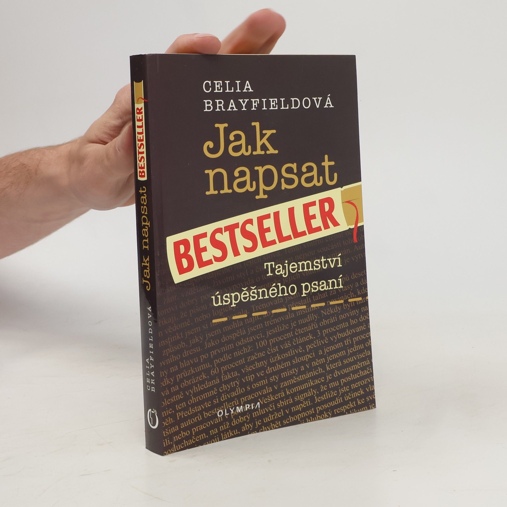 Celia Brayfield Jak napsat bestseller: Tajemství úspěšného psaní
