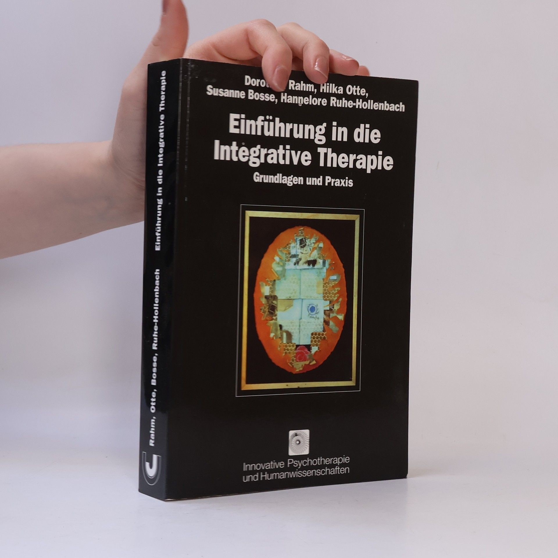 Dorothea Rahm Einführung in die integrative Therapie