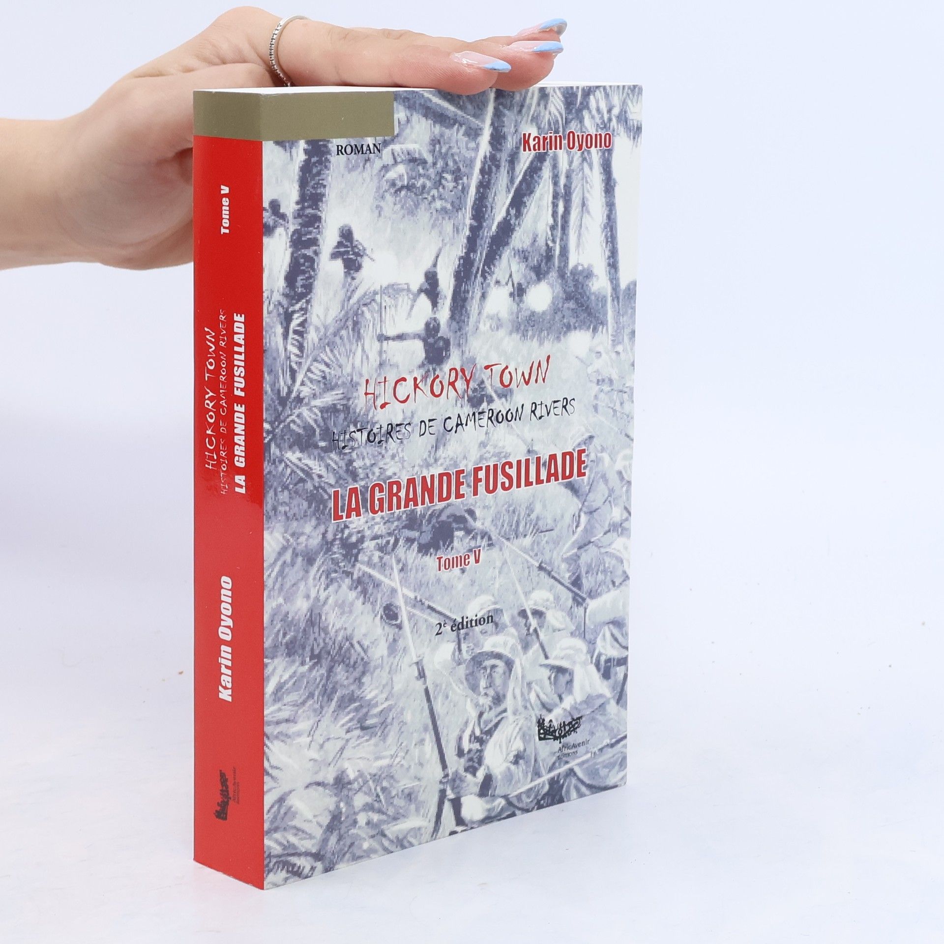 Karin Oyono Hickory Town. Histoires de Cameroon Rivers V. La grande fusillade