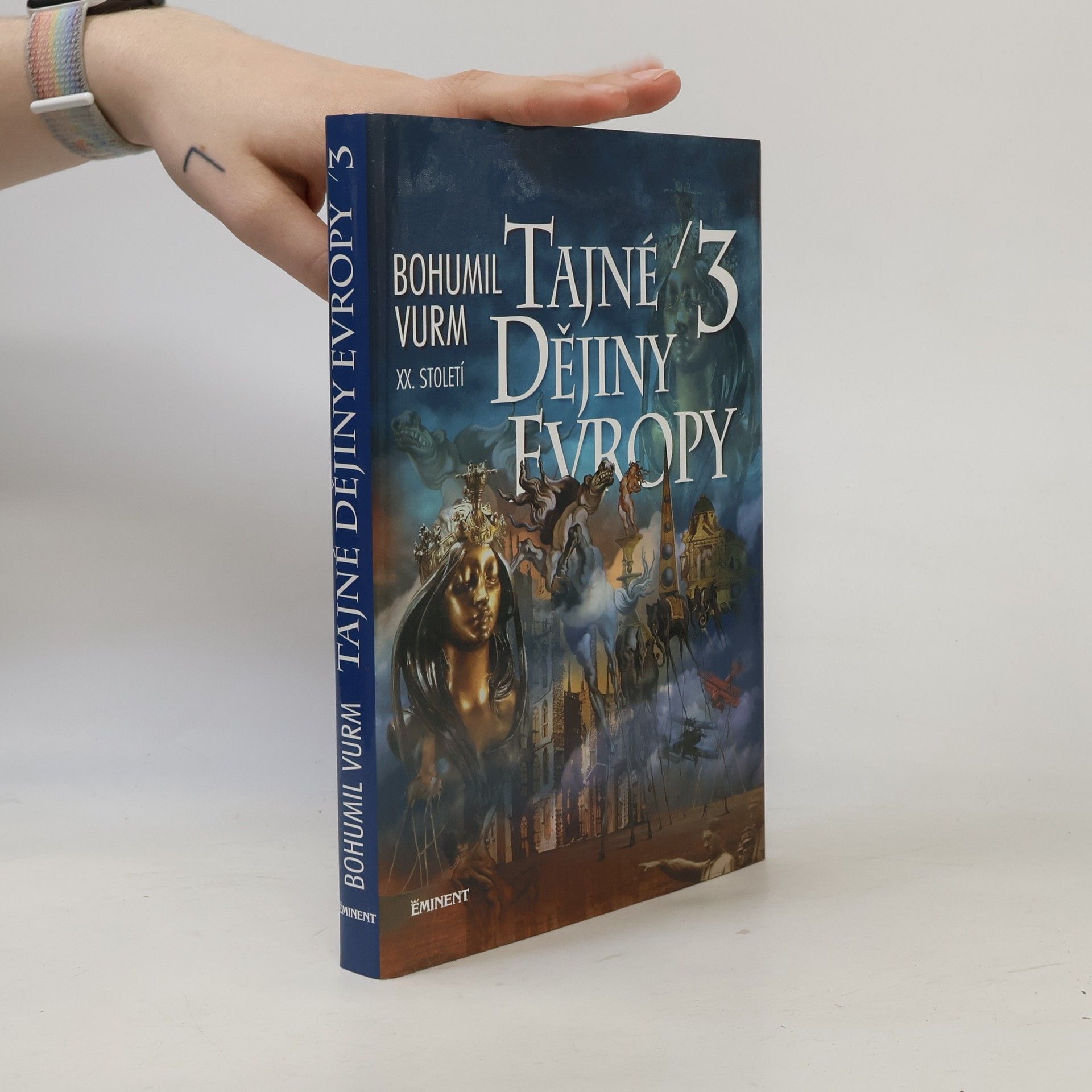 Tajné dějiny Evropy. 3, [XX. století]