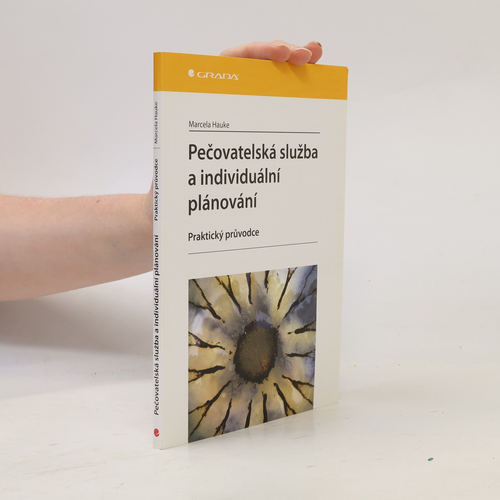 Marcela Hauke Pečovatelská služba a individuální plánování