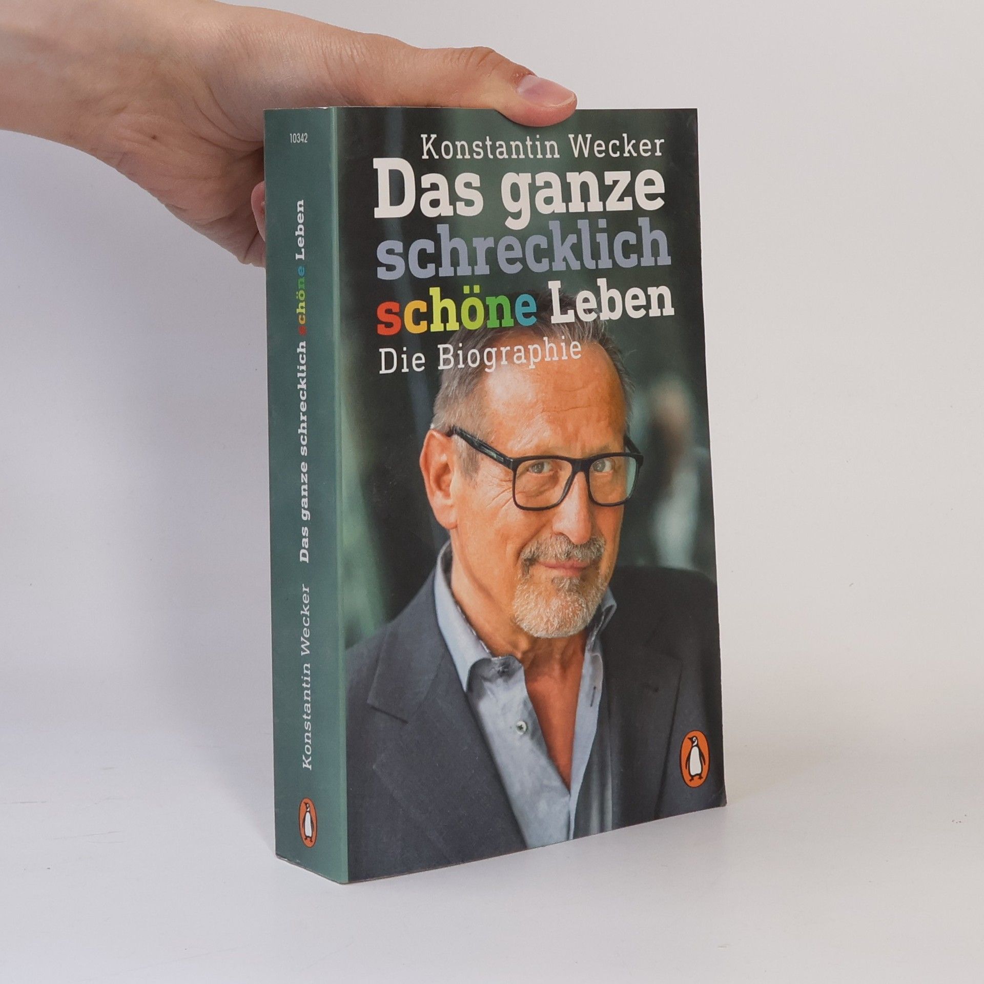 Konstantin Wecker Das ganze schrecklich schöne Leben