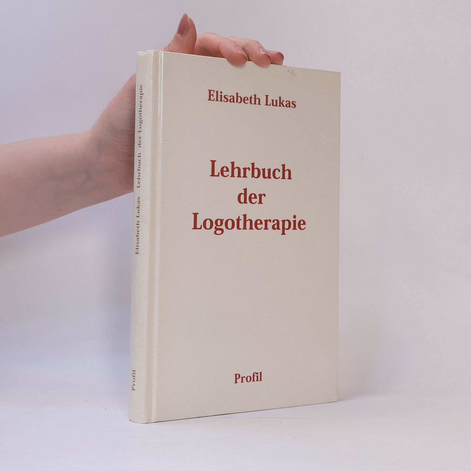 Elisabeth Lukas Lehrbuch der Logotherapie