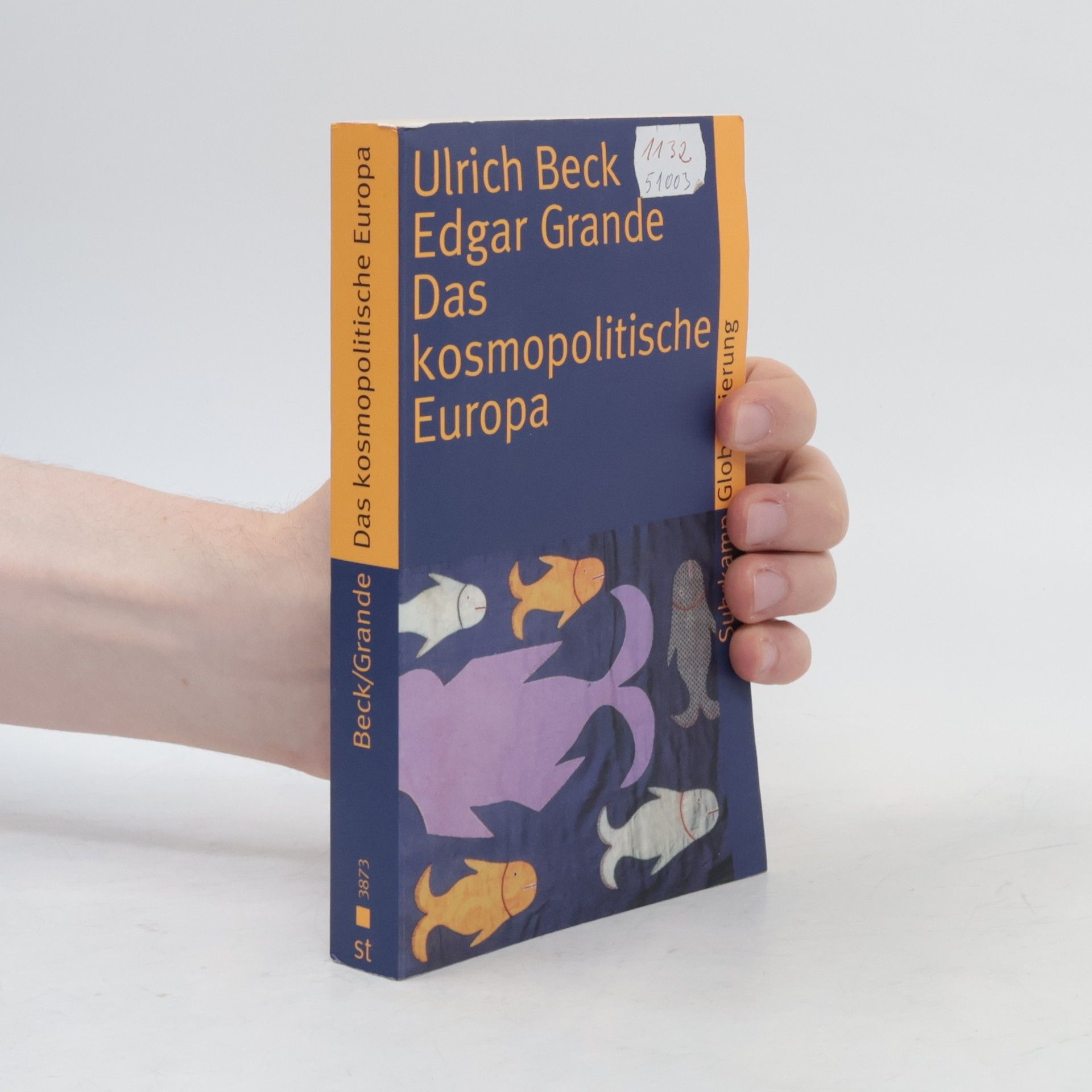 Ulrich Beck Das kosmopolitische Europa