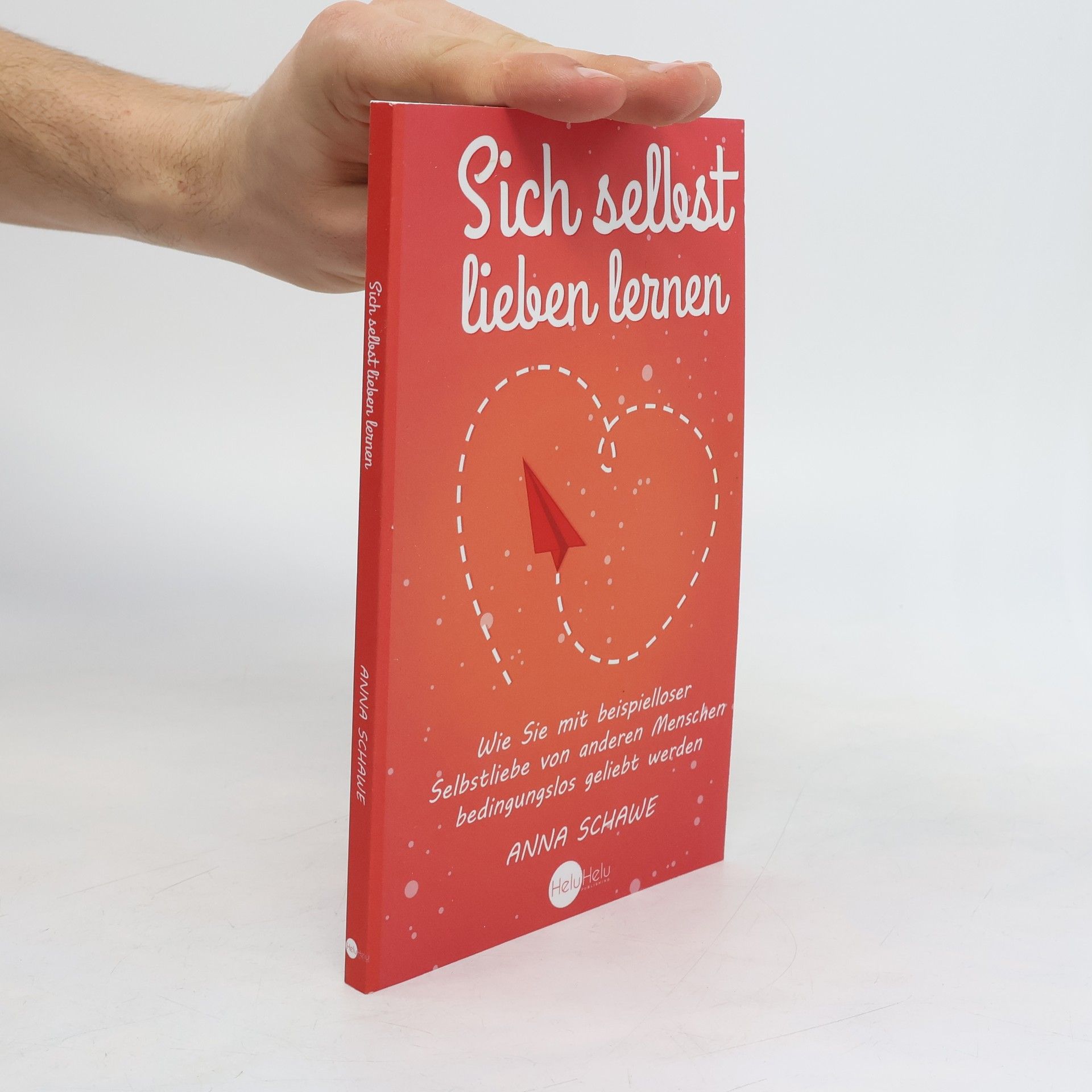 Anna Schawe Sich selbst lieben lernen